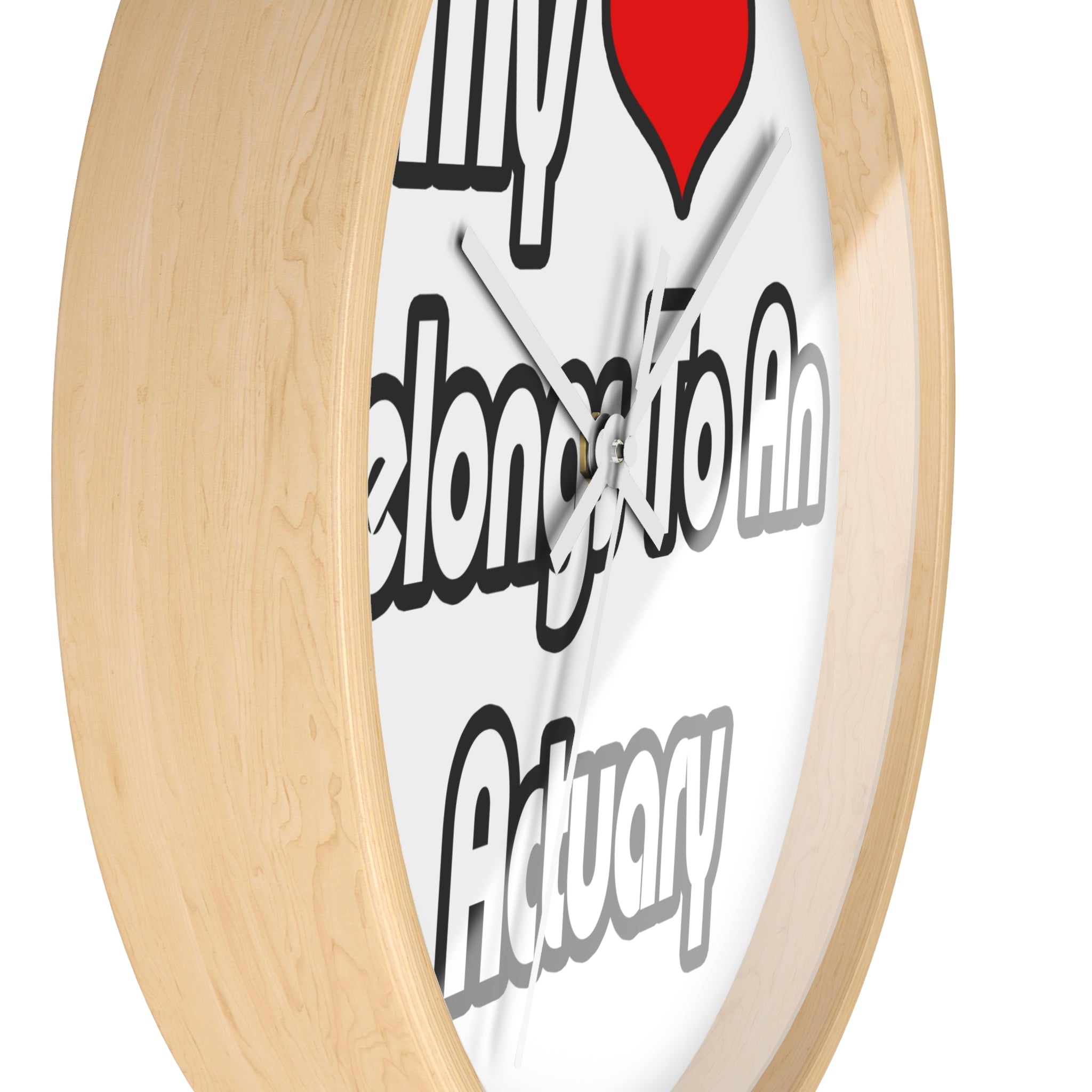 My Heart Belongs To An Actuary - Wall Clock