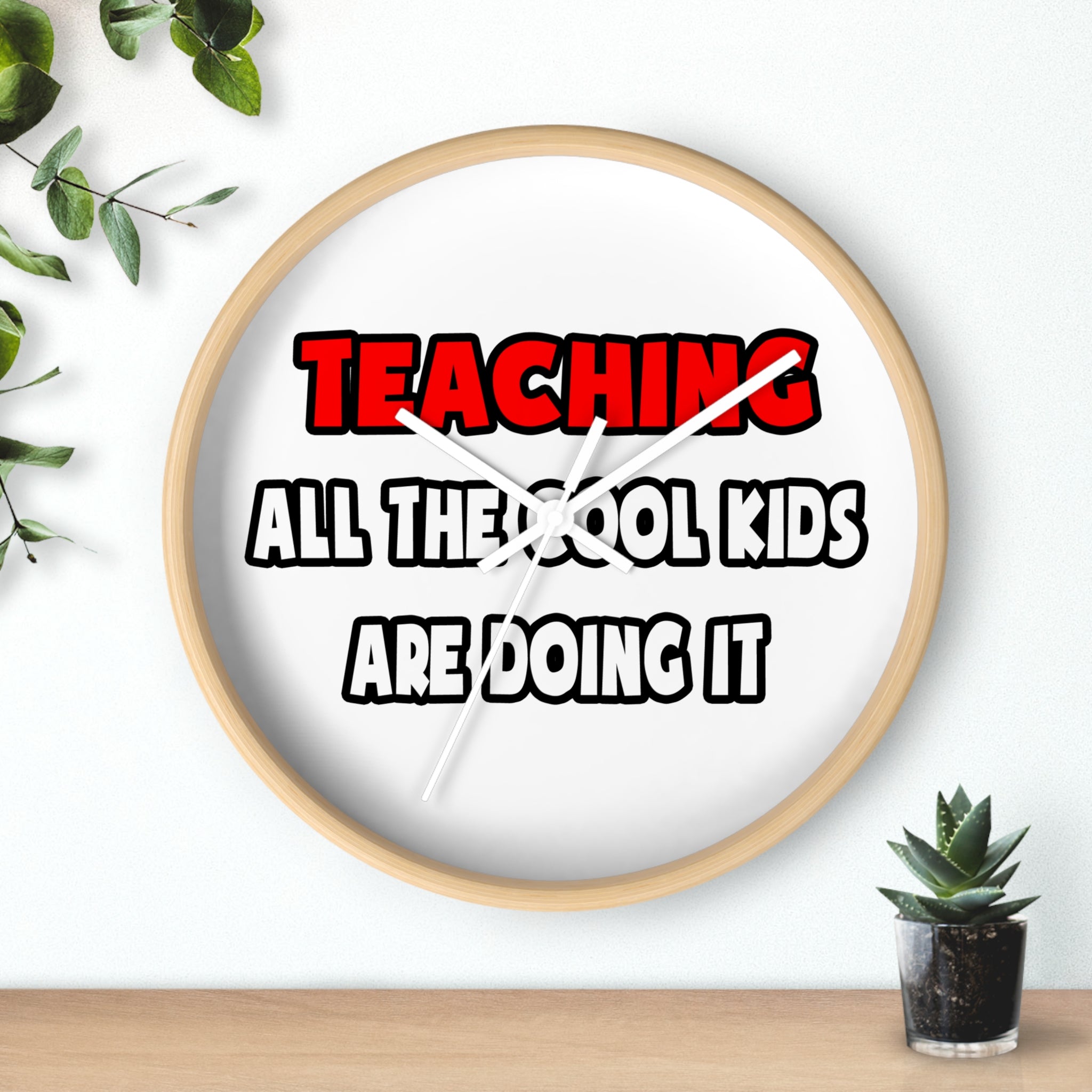 Funny Teacher Shirts and Gifts - Wall Clock