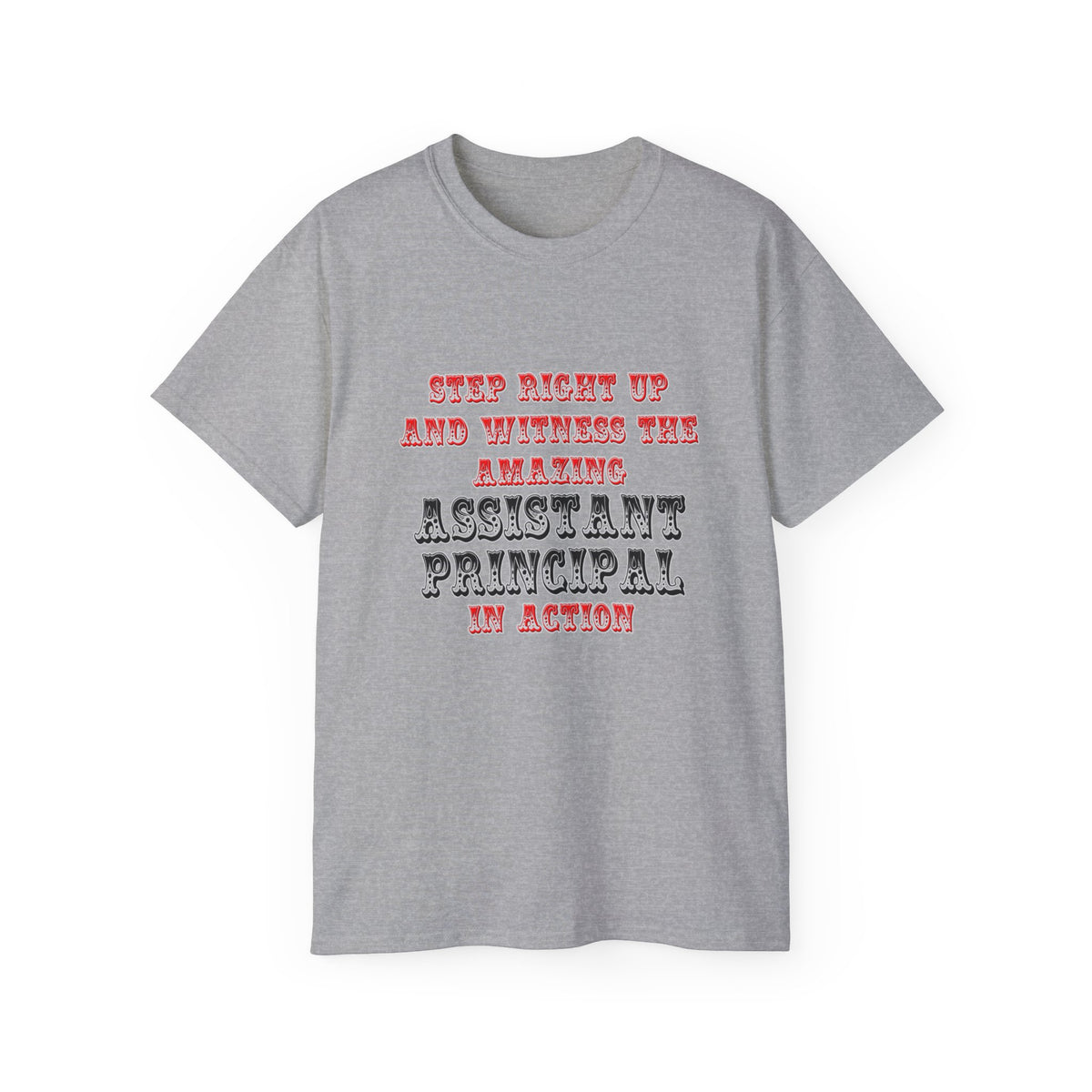 Amazing Assistant Principal In Action - Unisex Ultra Cotton Tee