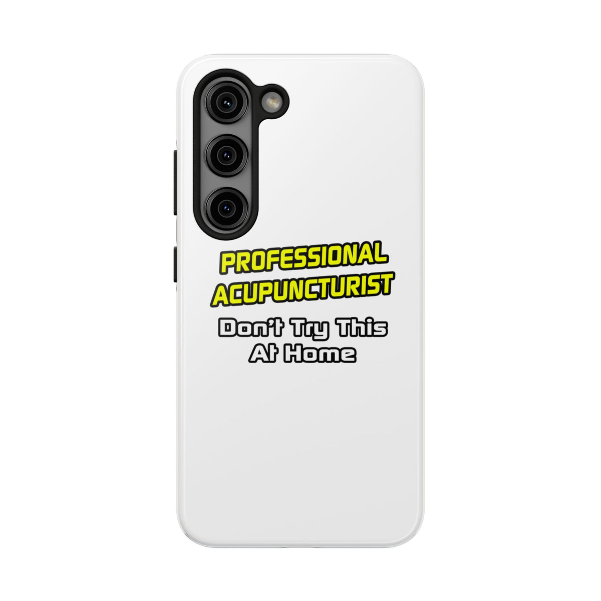 Professional Acupuncturist .. Joke - Tough Phone Cases