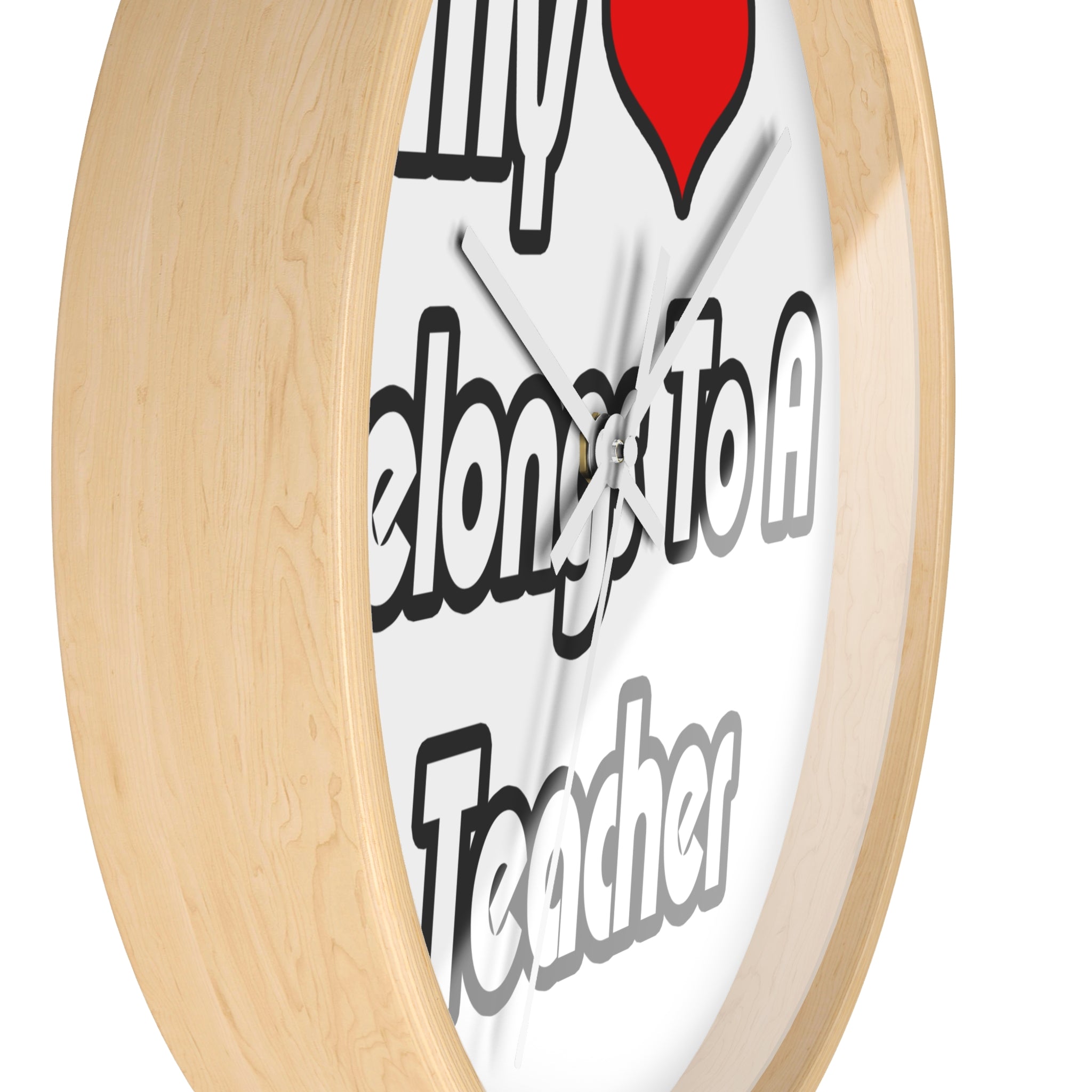 My Heart Belongs To A Teacher - Wall Clock