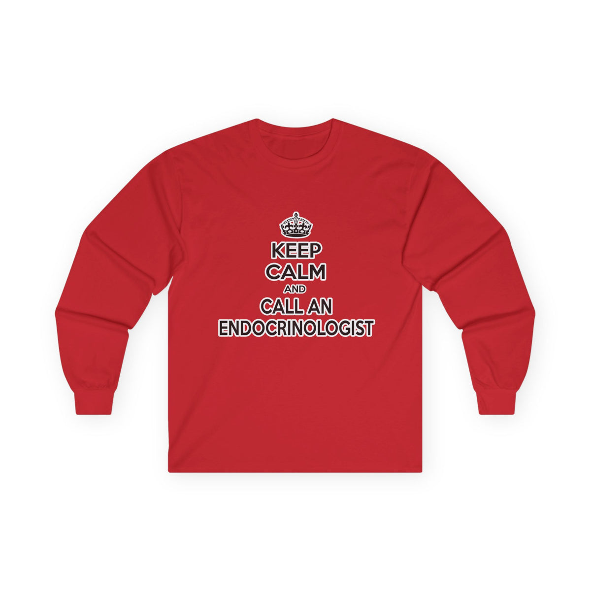 Keep Calm and Call an Endocrinologist - Unisex Ultra Cotton Long Sleeve Tee