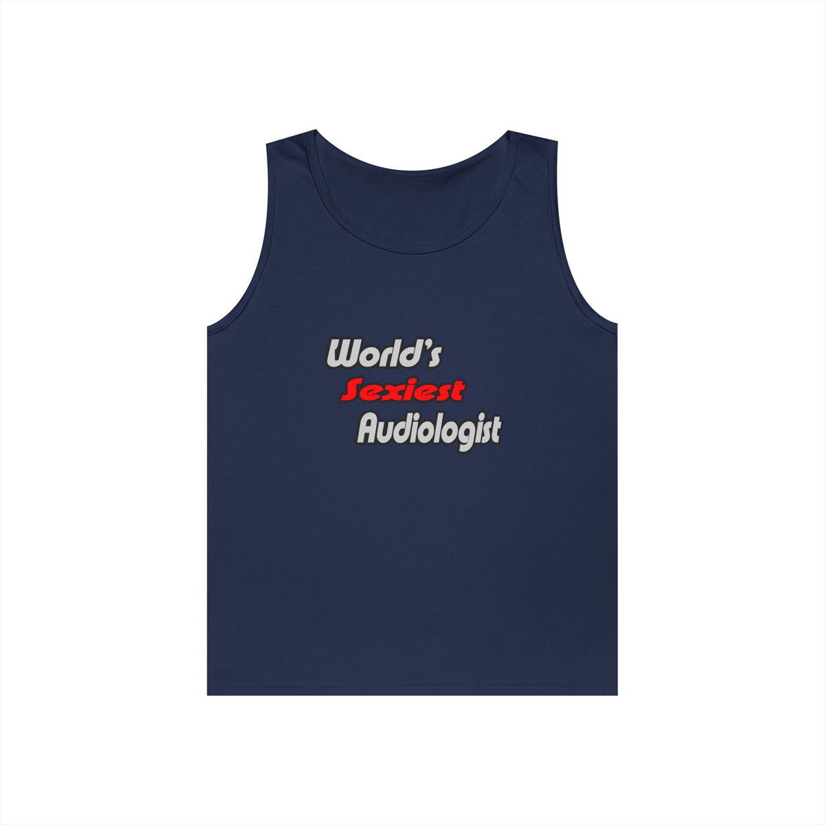 World's Sexiest Audiologist - Unisex Heavy Cotton Tank Top