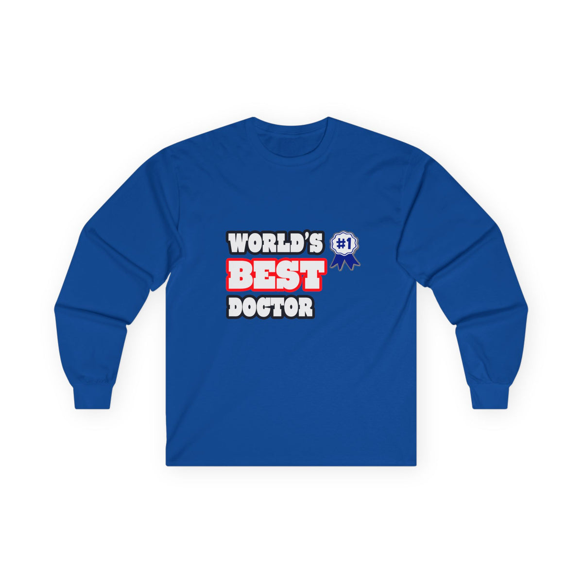 World's Best Doctor - Unisex Ultra Cotton Long Sleeve Tee