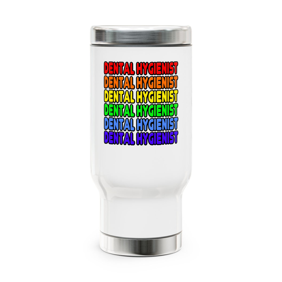 Rainbow Dental Hygienist - Stainless Steel Travel Mug with Handle, 14oz