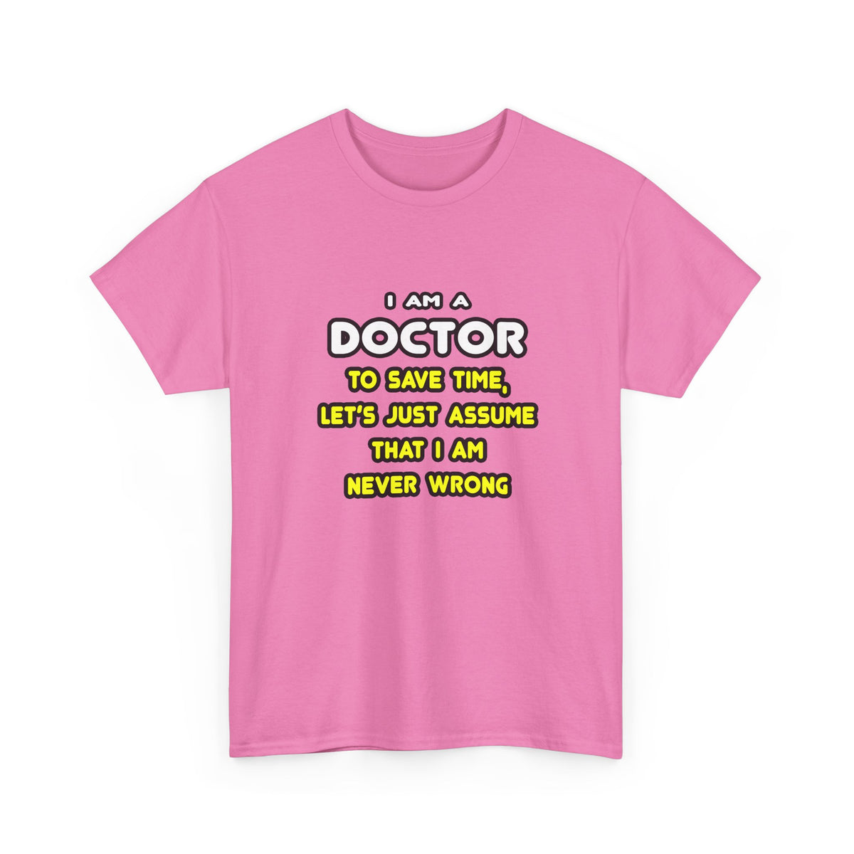 Funny Doctor T Shirts and Gifts - Unisex Heavy Cotton Tee