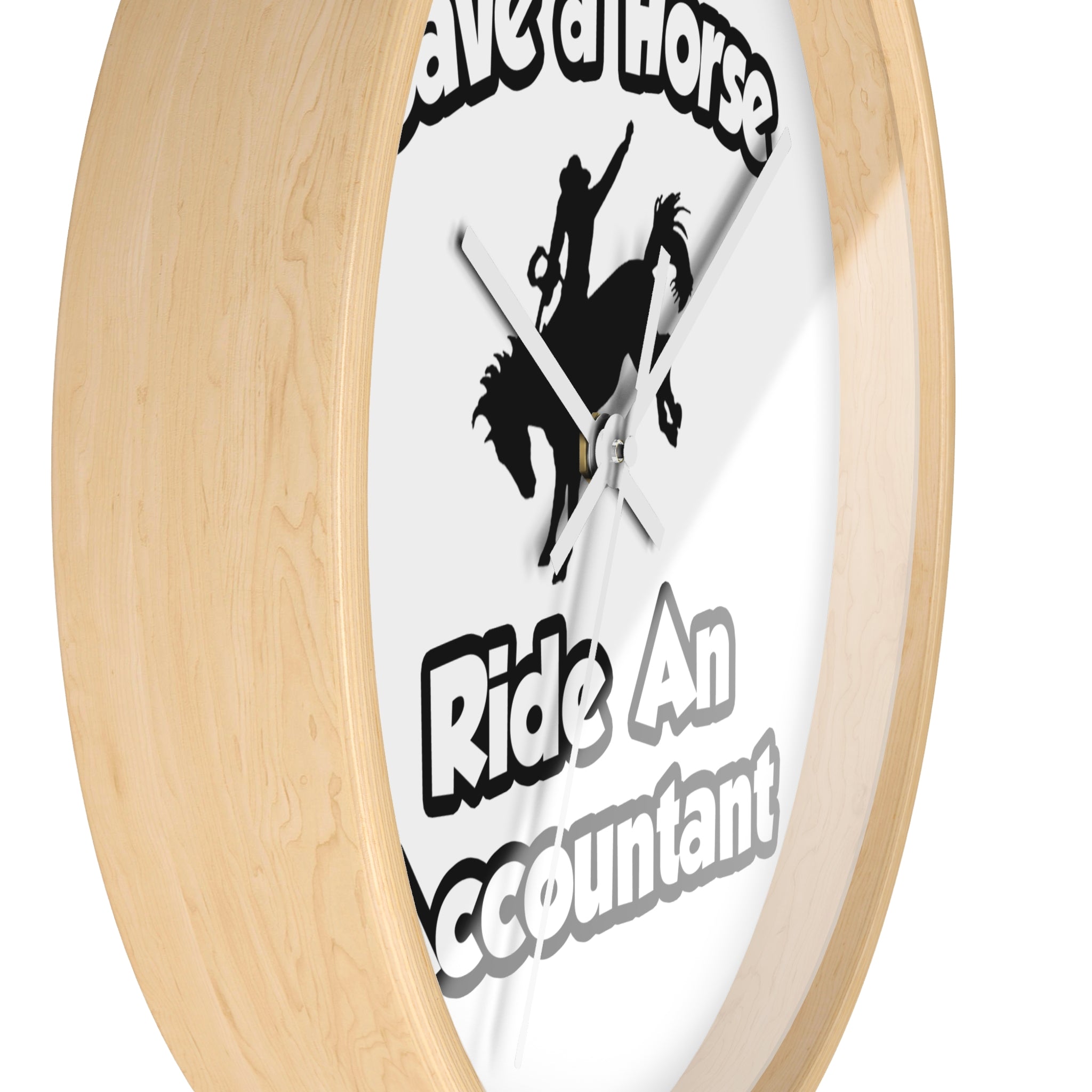 Save a Horse .. Ride an Accountant - Wall Clock