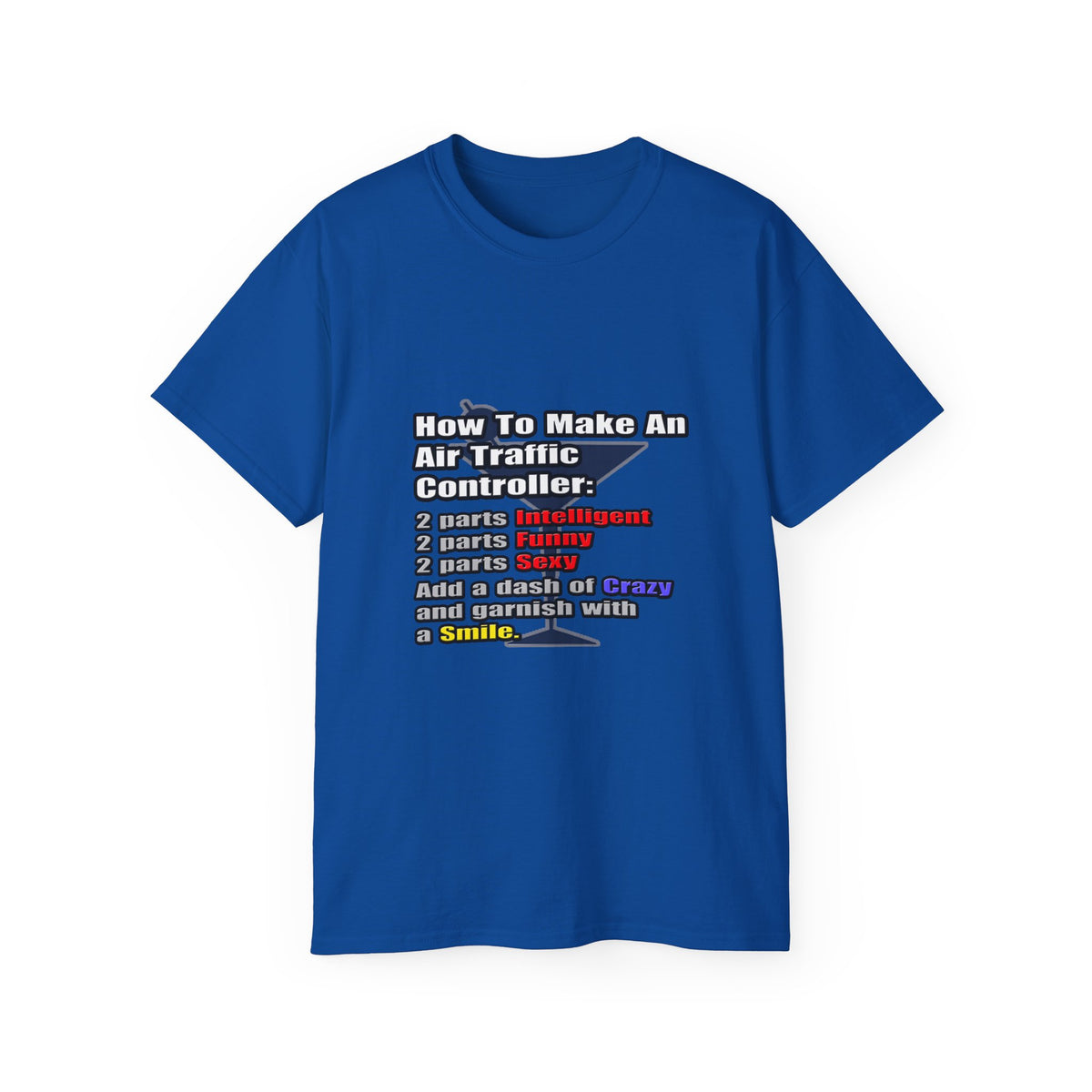 How To Make an Air Traffic Controller - Unisex Ultra Cotton Tee