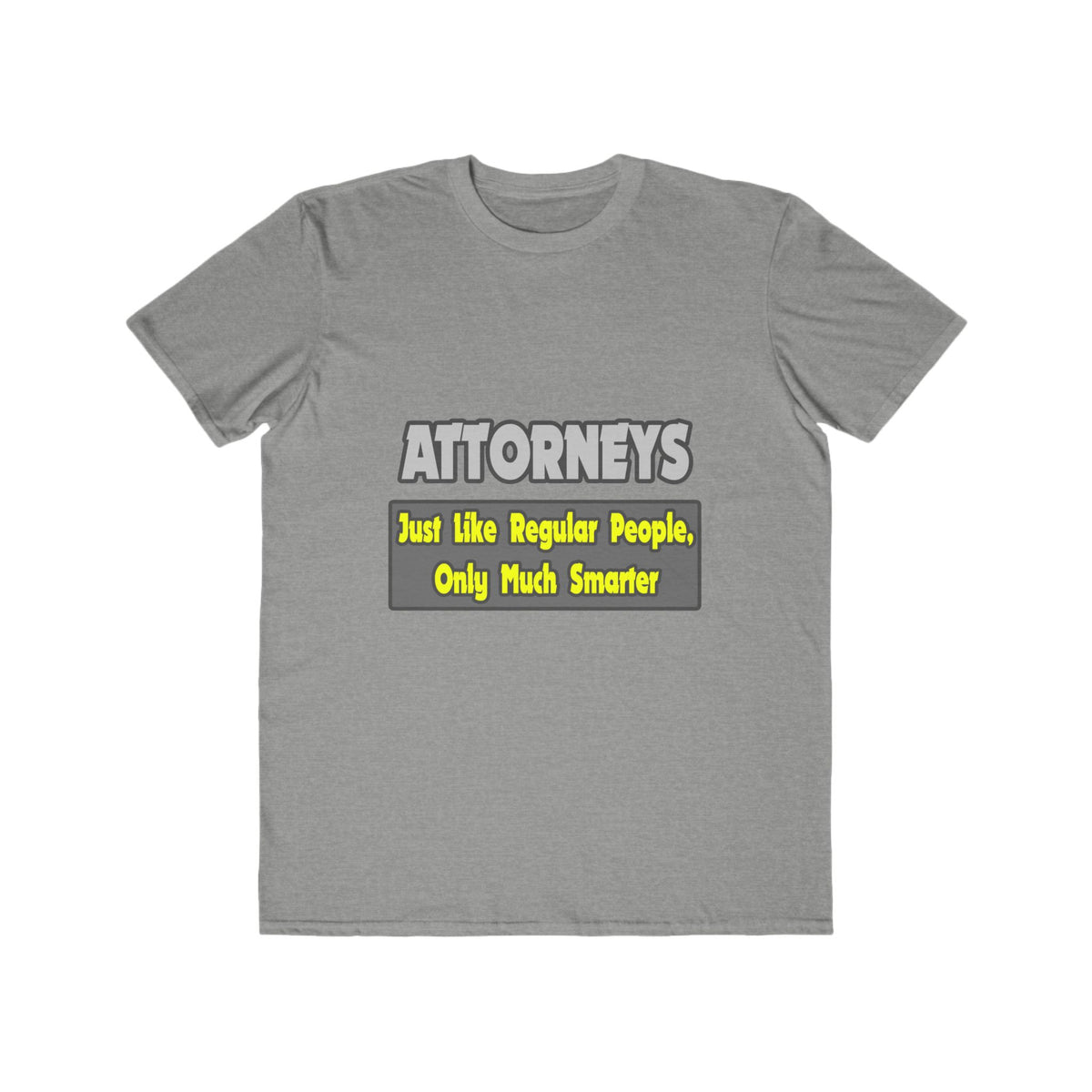 Attorneys...Smarter - Men's Lightweight Fashion Tee