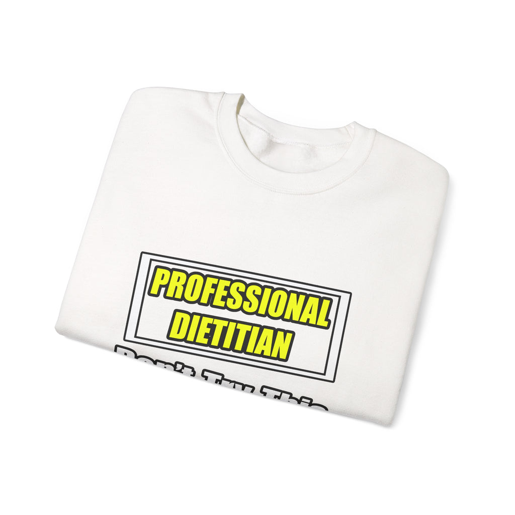 Professional Dietitian...Joke - Unisex Heavy Blend™ Crewneck Sweatshirt
