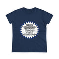 Doctor...Because I Said So - Women's Midweight Cotton Tee