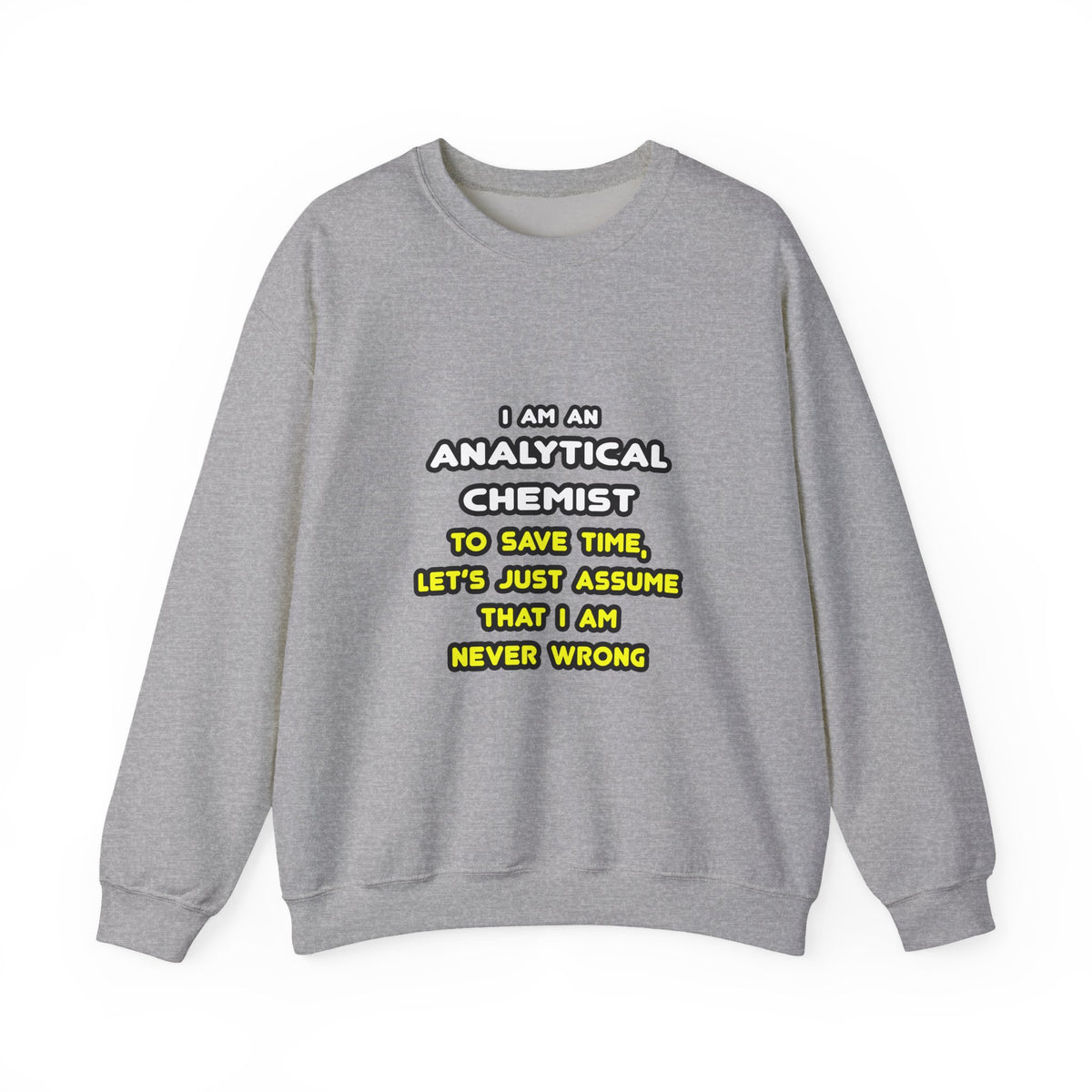 Funny Analytical Chemist T Shirts - Unisex Heavy Blend™ Crewneck Sweatshirt