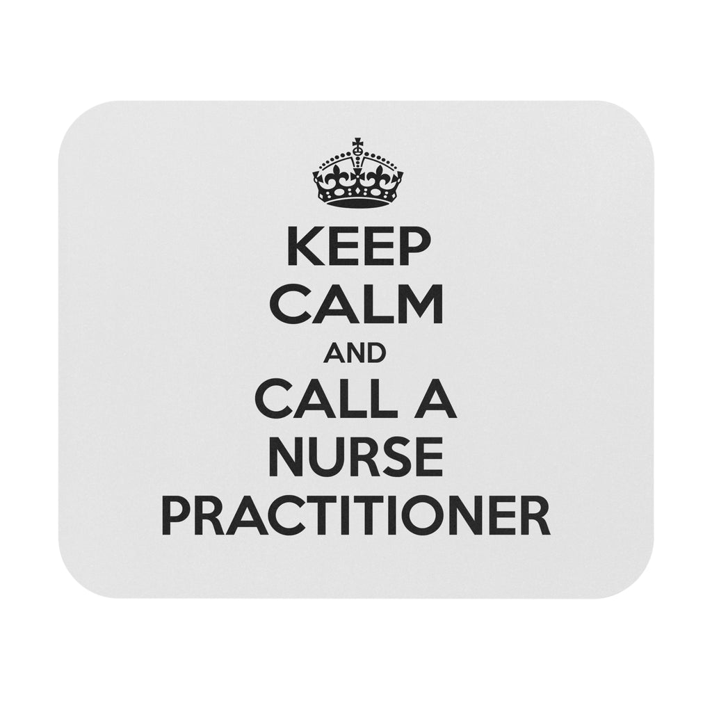 Keep Calm and Call a Nurse Practitioner - Mouse Pad (Rectangle)