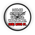 Deal With It ... Funny Aerospace Engineer - Wall Clock