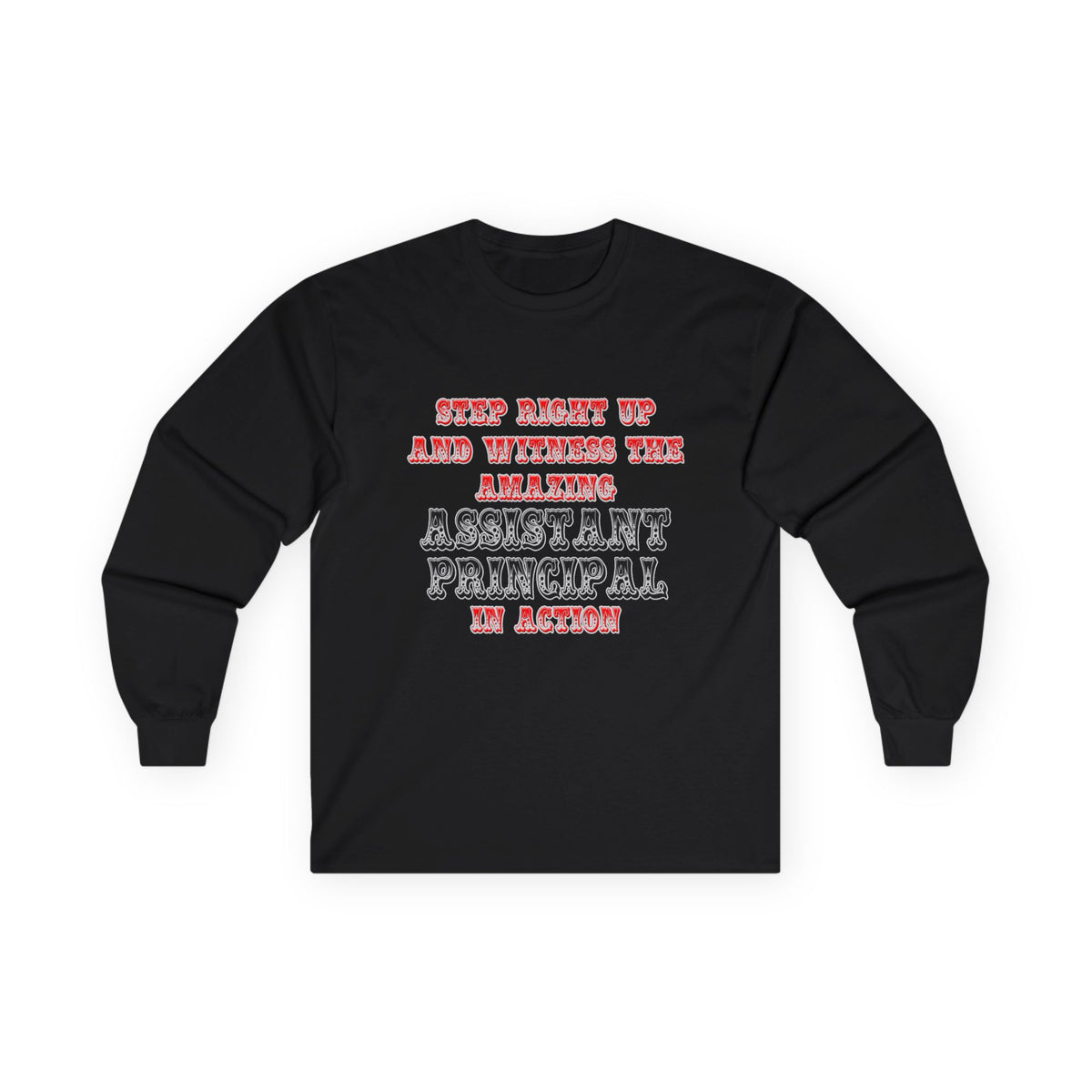 Amazing Assistant Principal In Action - Unisex Ultra Cotton Long Sleeve Tee