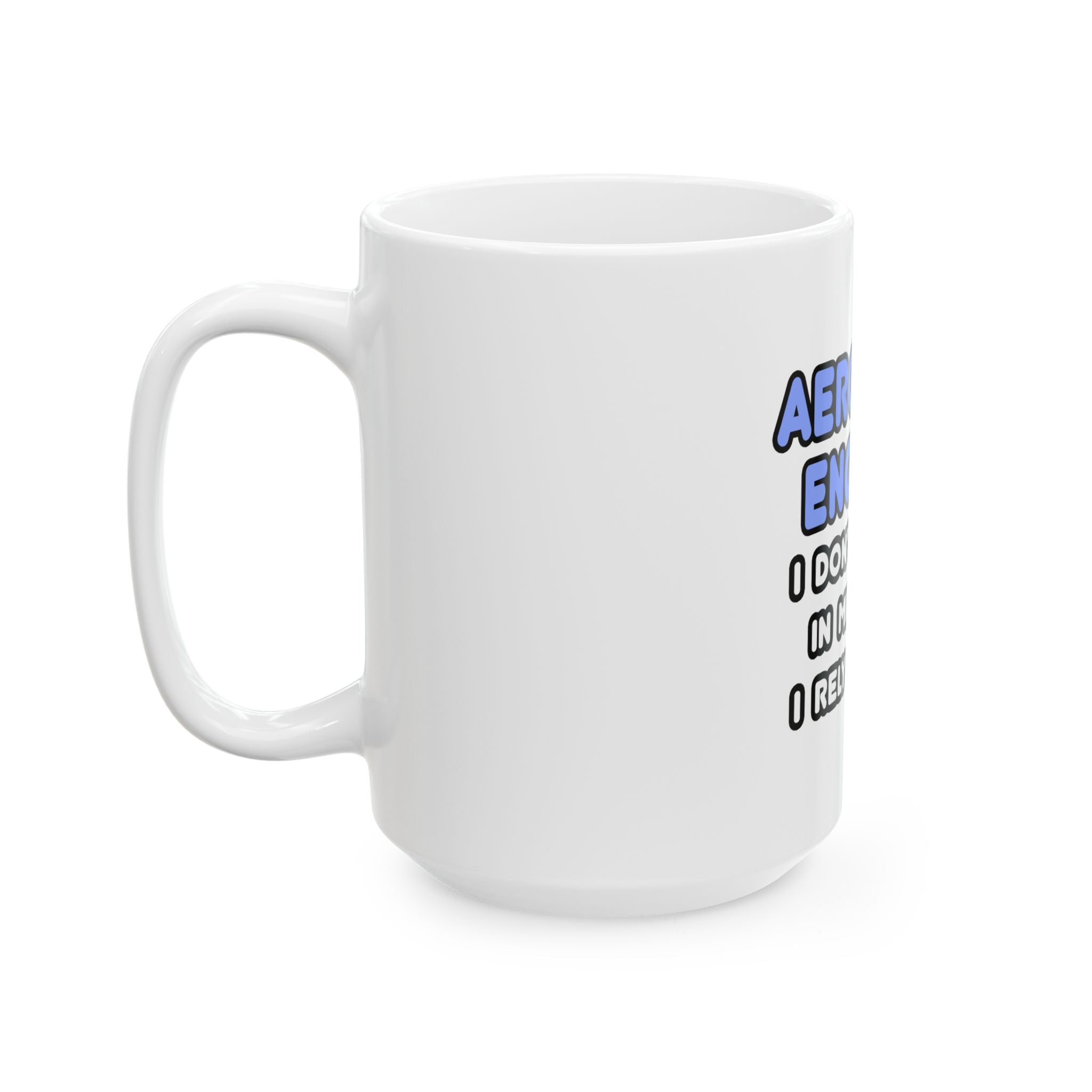Miracles and Aerospace Engineers - Ceramic Mug, (11oz, 15oz)