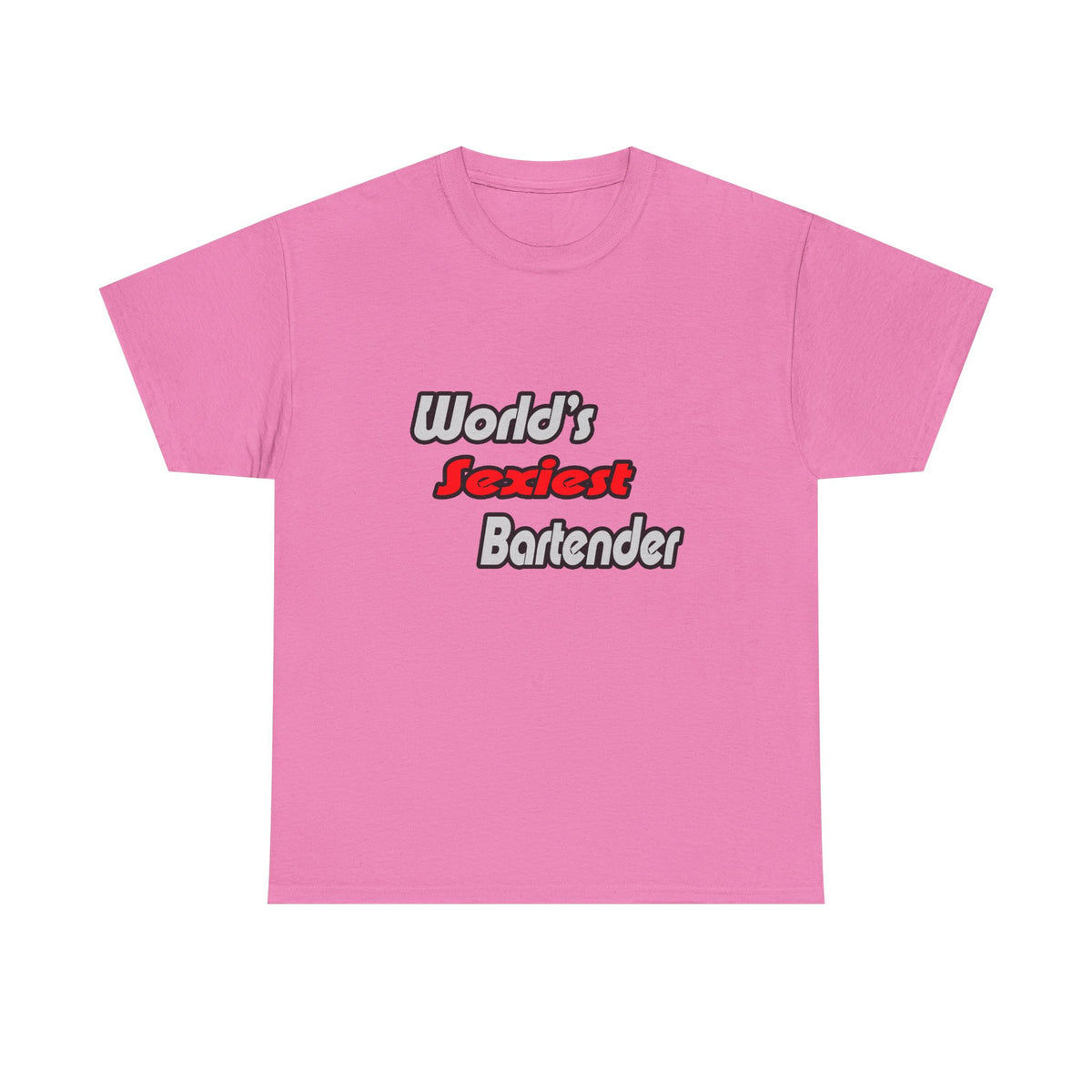 World's Sexiest Bartender - Unisex Heavy Cotton Tee