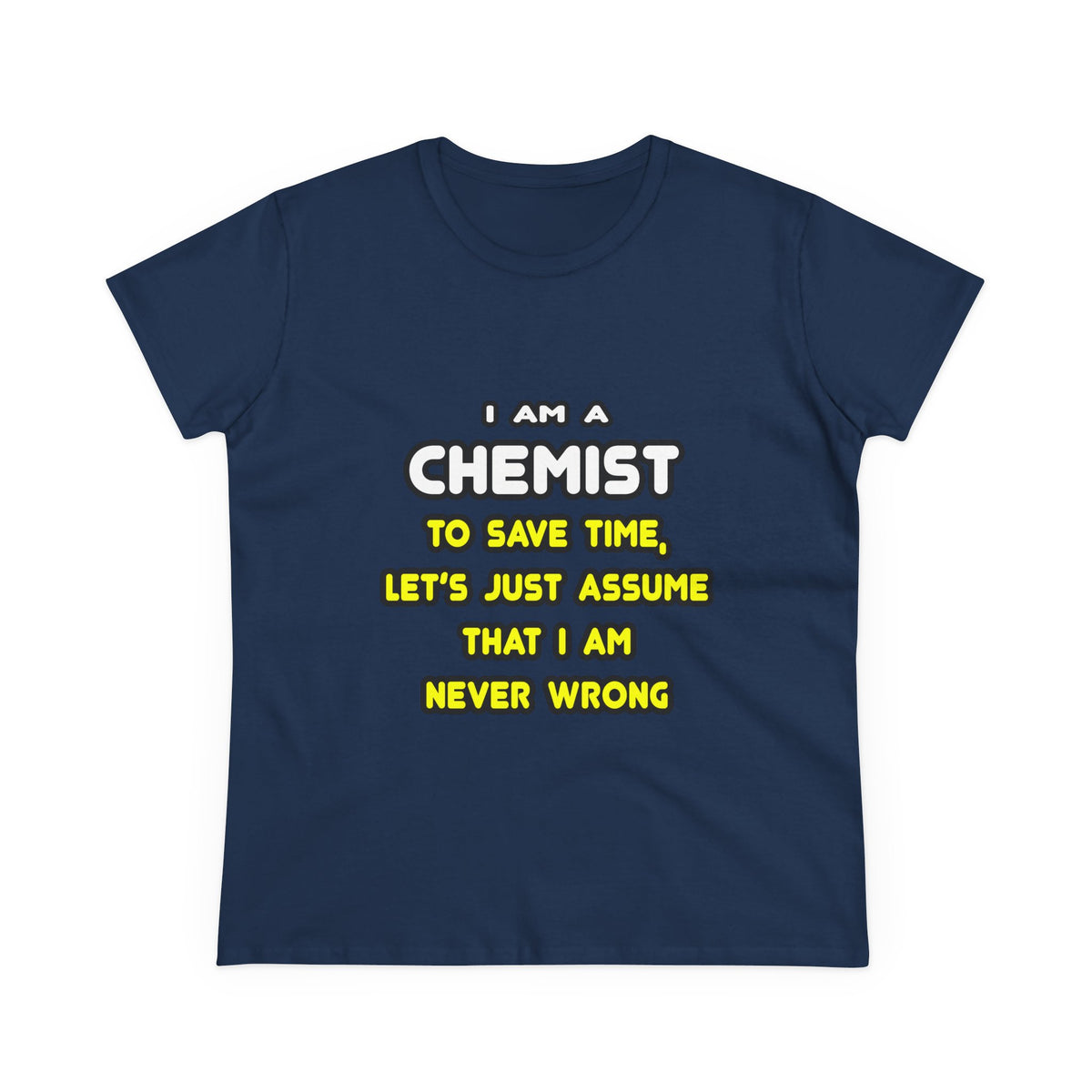 Funny Chemist T Shirts and Gifts - Women's Midweight Cotton Tee