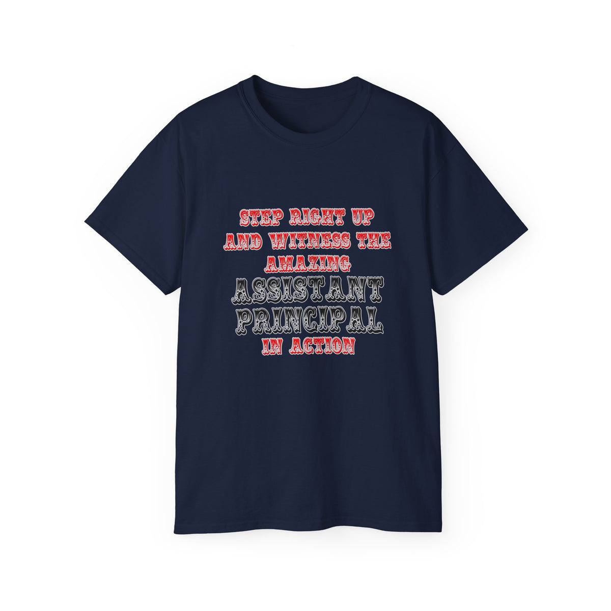 Amazing Assistant Principal In Action - Unisex Ultra Cotton Tee