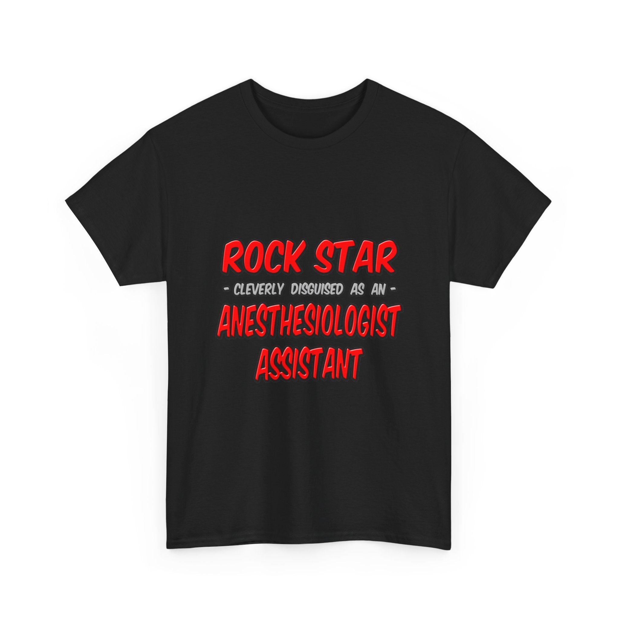 Rock Star .. Anesthesiologist Assistant - Unisex Heavy Cotton Tee