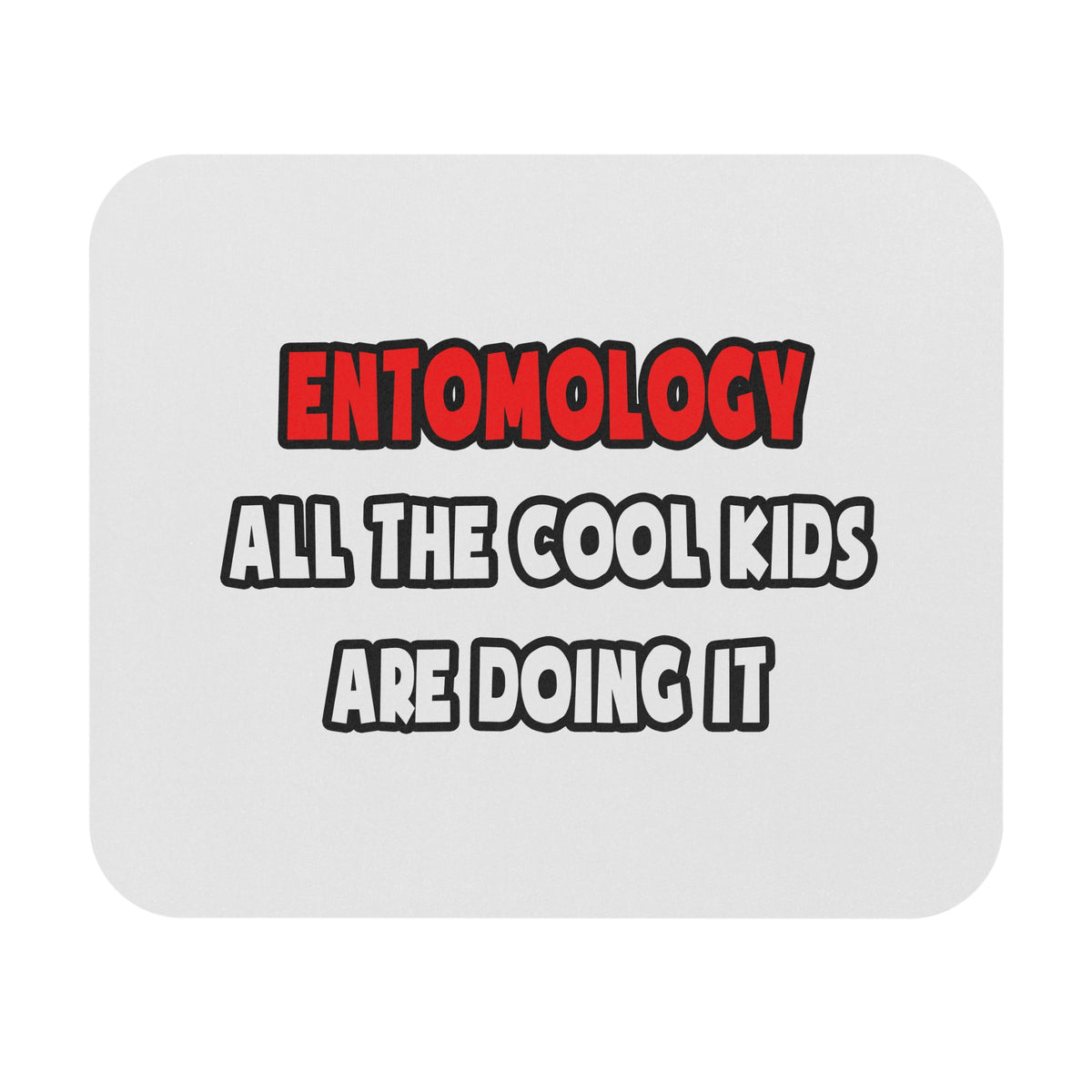 Funny Entomologist Shirts and Gifts - Mouse Pad (Rectangle)