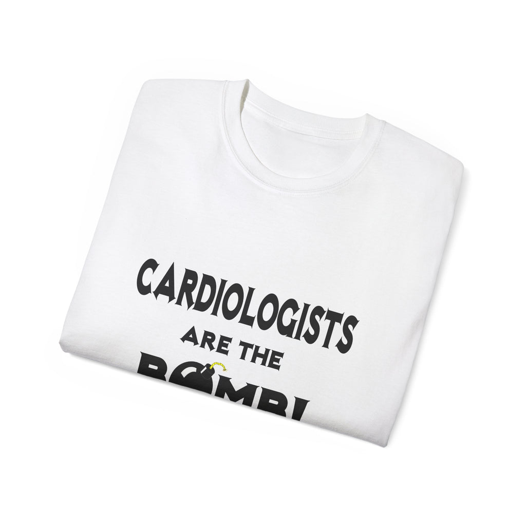 Cardiologists Are The Bomb! - Unisex Ultra Cotton Tee