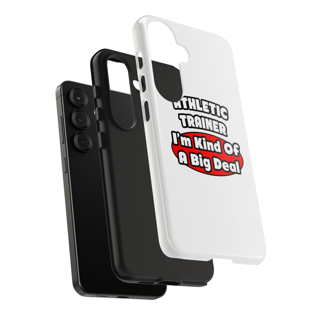 Athletic Trainer ... Big Deal - Tough Phone Cases