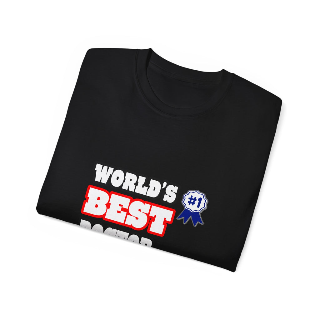 World's Best Doctor - Unisex Ultra Cotton Tee