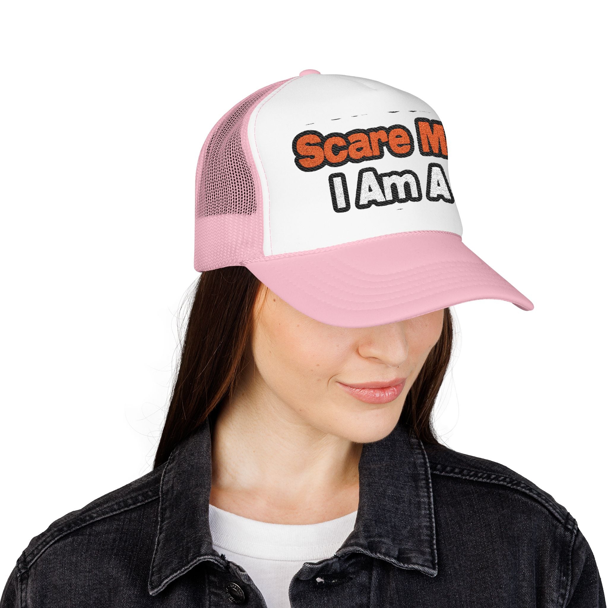 You Can't Scare Me...Teacher - Foam Trucker Hat