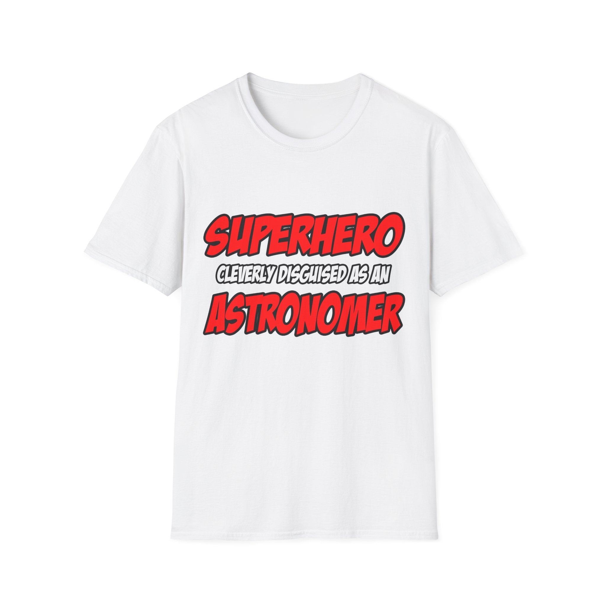 Superhero...Astronomer - Unisex Softstyle T-Shirt