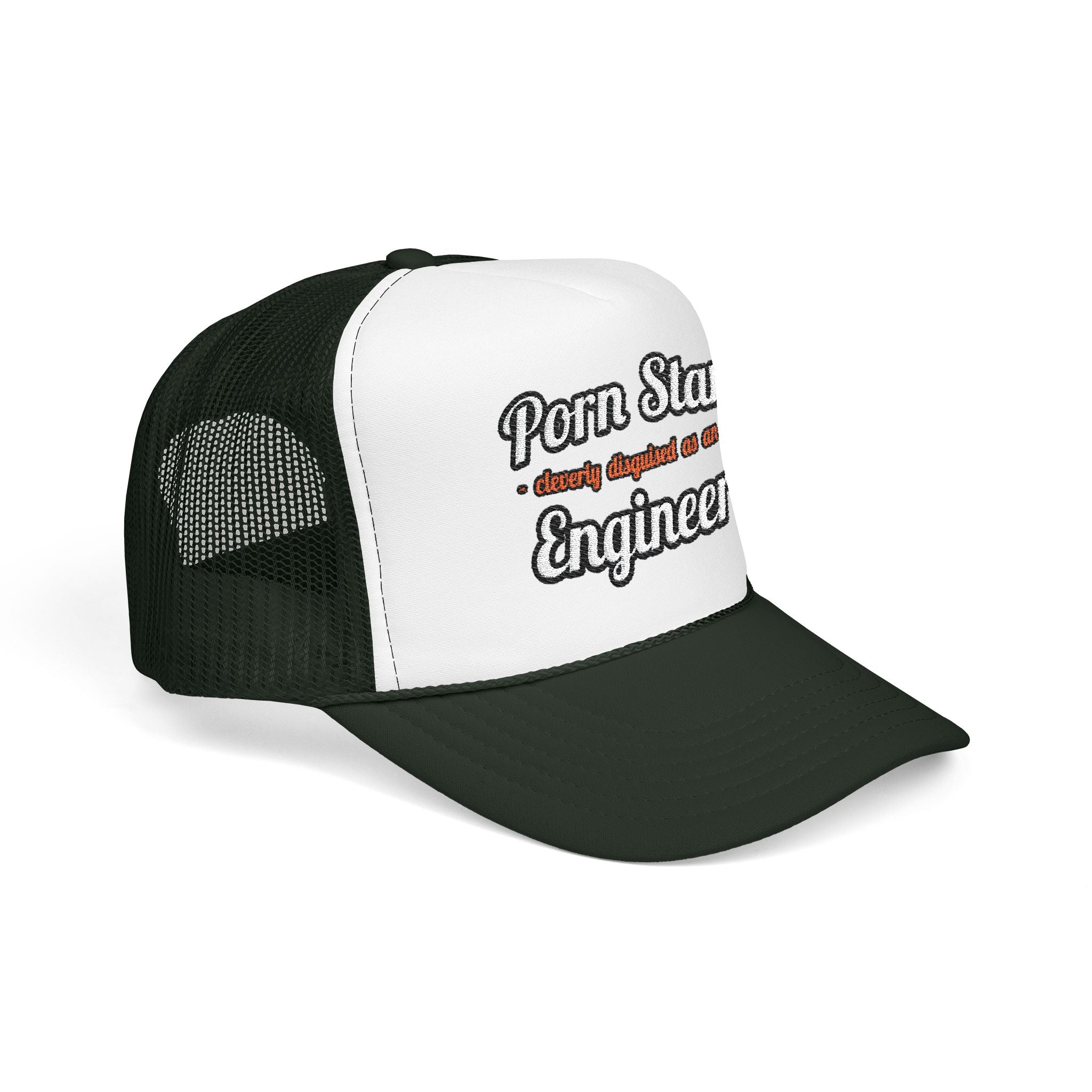 Porn Star...Engineer - Foam Trucker Hat