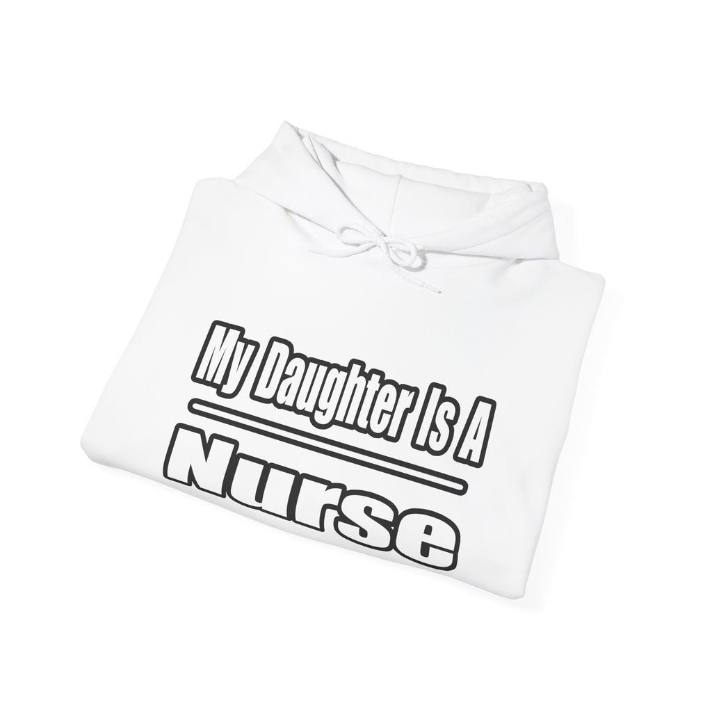 My Daughter Nurse - Unisex Heavy Blend™ Hooded Sweatshirt