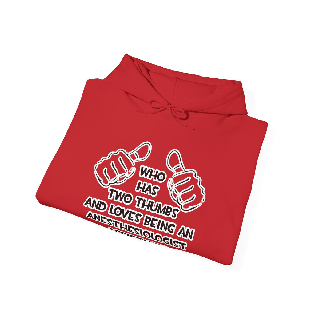 Two Thumbs .. Anesthesiologist Assistant - Unisex Heavy Blend™ Hooded Sweatshirt