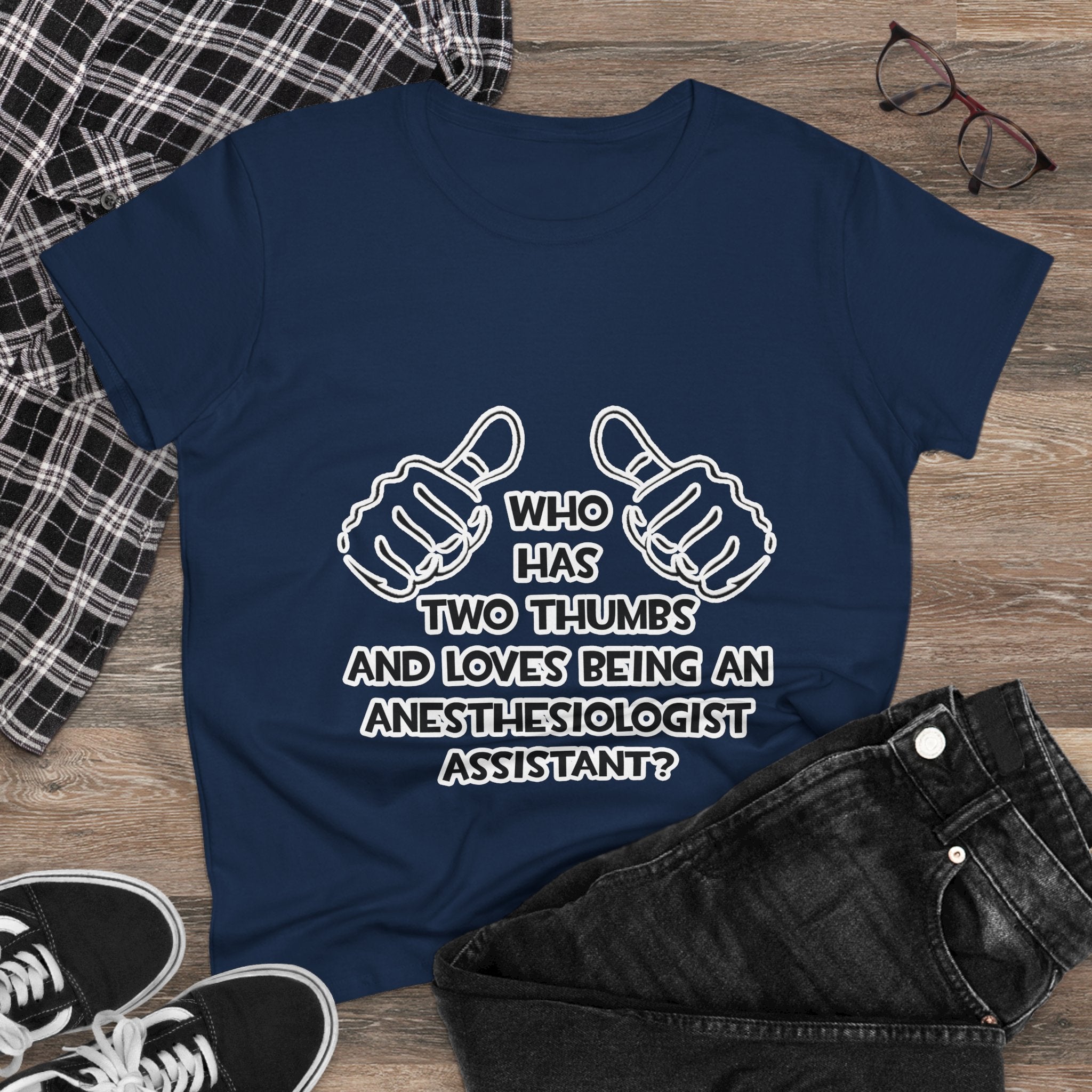 Two Thumbs .. Anesthesiologist Assistant - Women's Midweight Cotton Tee
