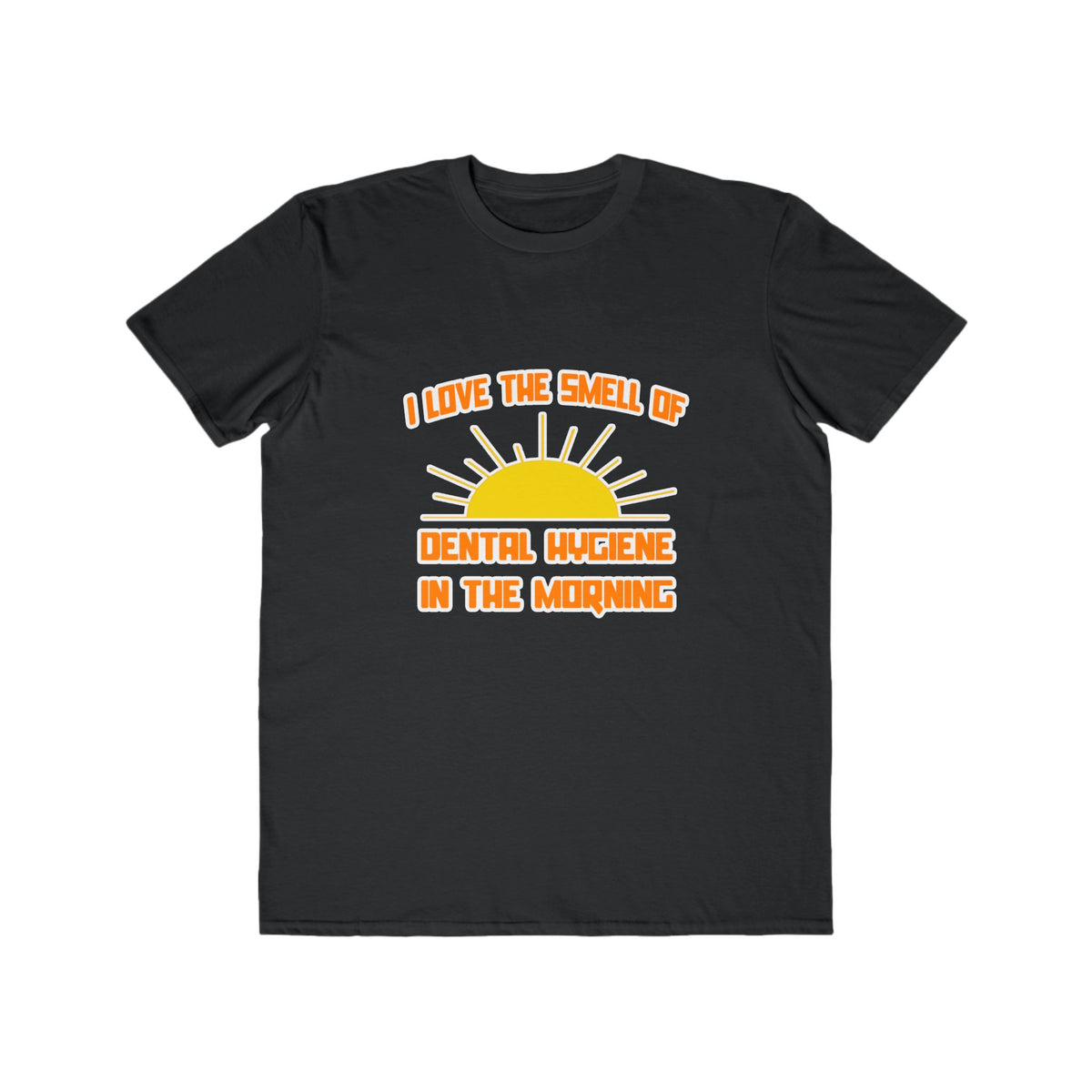 Smell of Dental Hygiene in the Morning - Men's Lightweight Fashion Tee