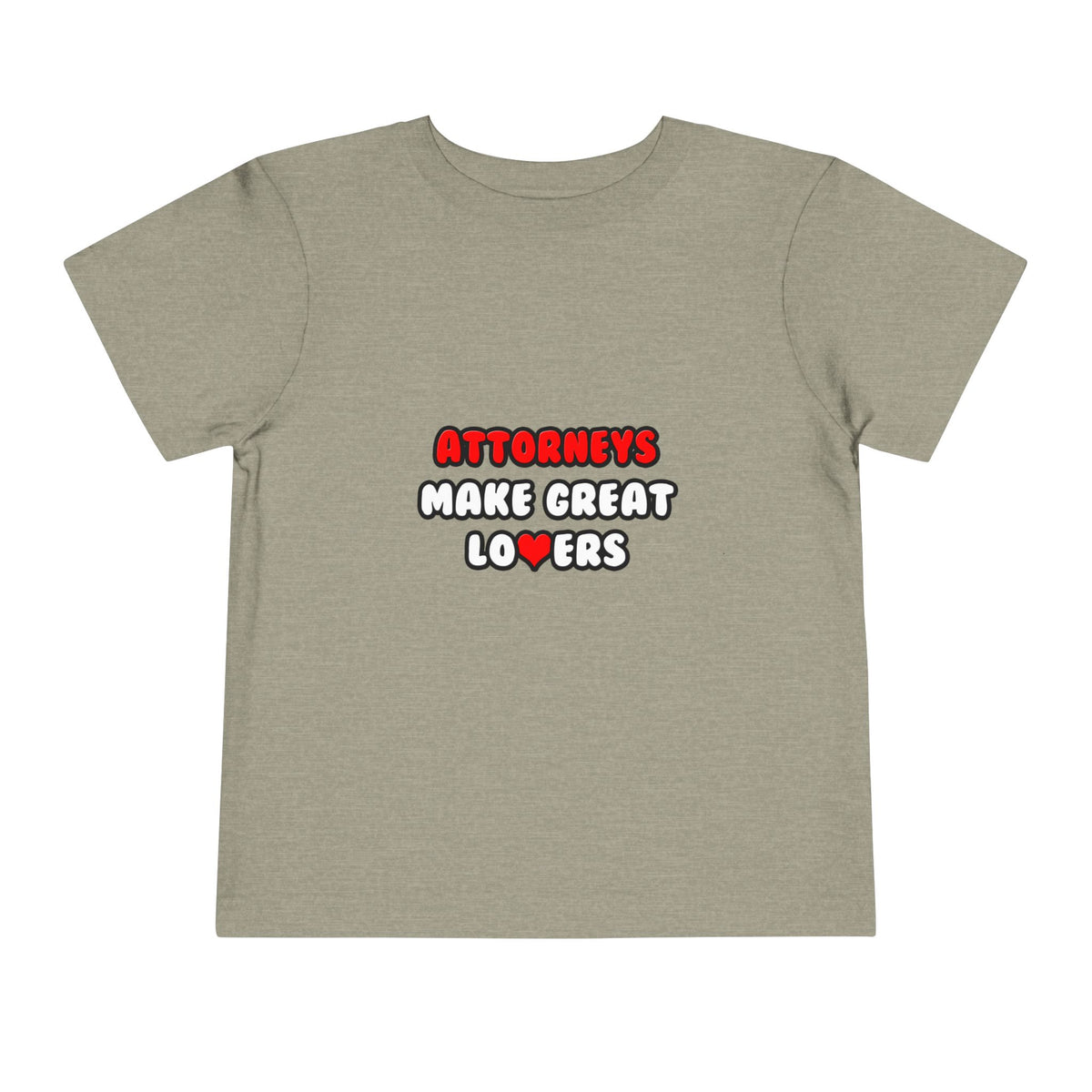 Attorneys Make Great Lovers - Toddler Short Sleeve Tee