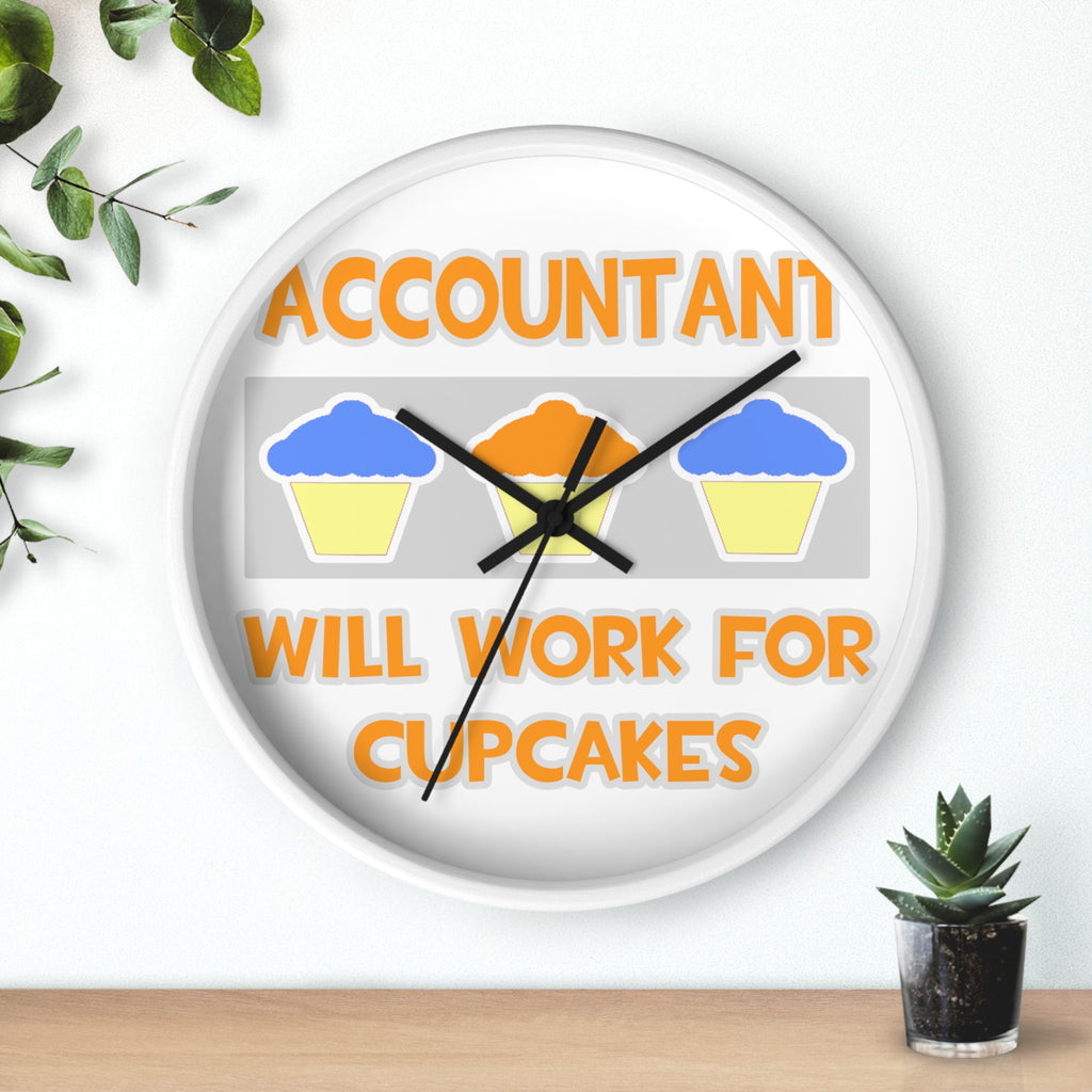 Accountant ... Will Work For Cupcakes - Wall Clock