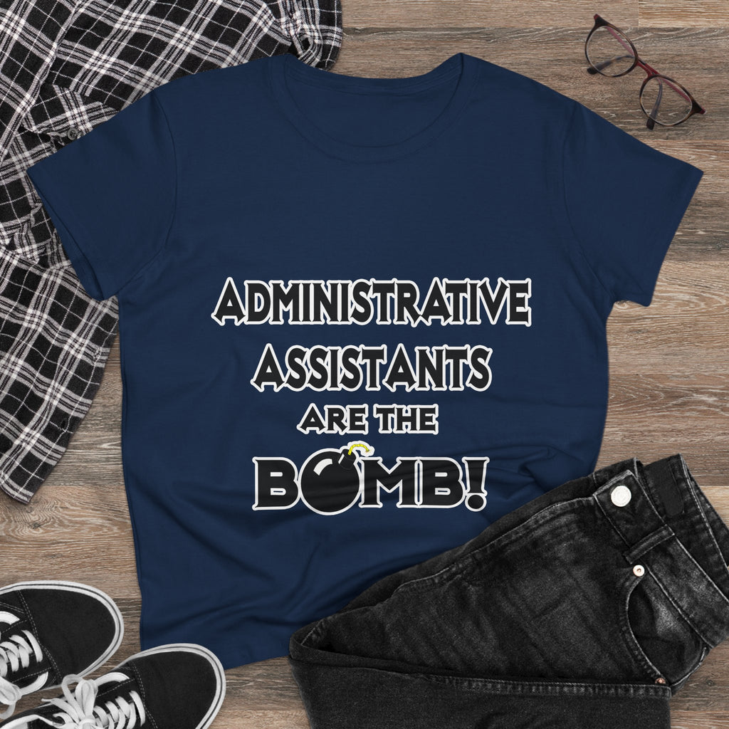 Administrative Assistants Are The Bomb! (2) - Women's Midweight Cotton Tee