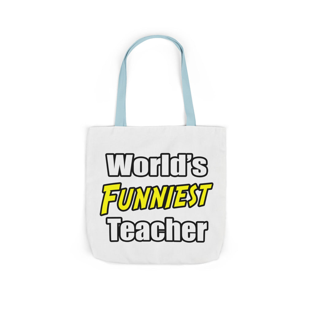 World's Funniest Teacher - Canvas Tote Bag, 5-Color Straps