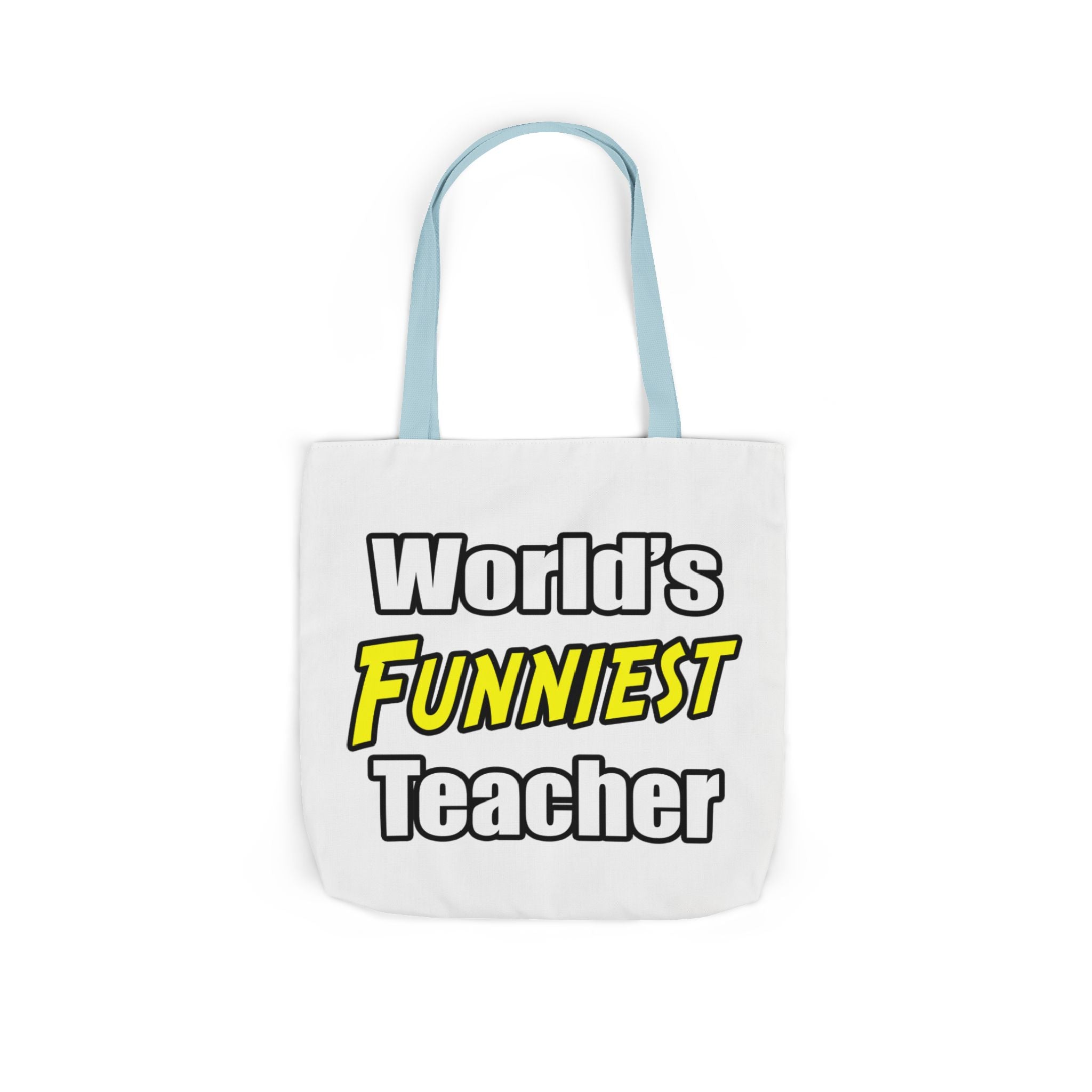World's Funniest Teacher - Canvas Tote Bag, 5-Color Straps