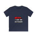 Relax ... I Am An Actuary - Kids Softstyle Tee