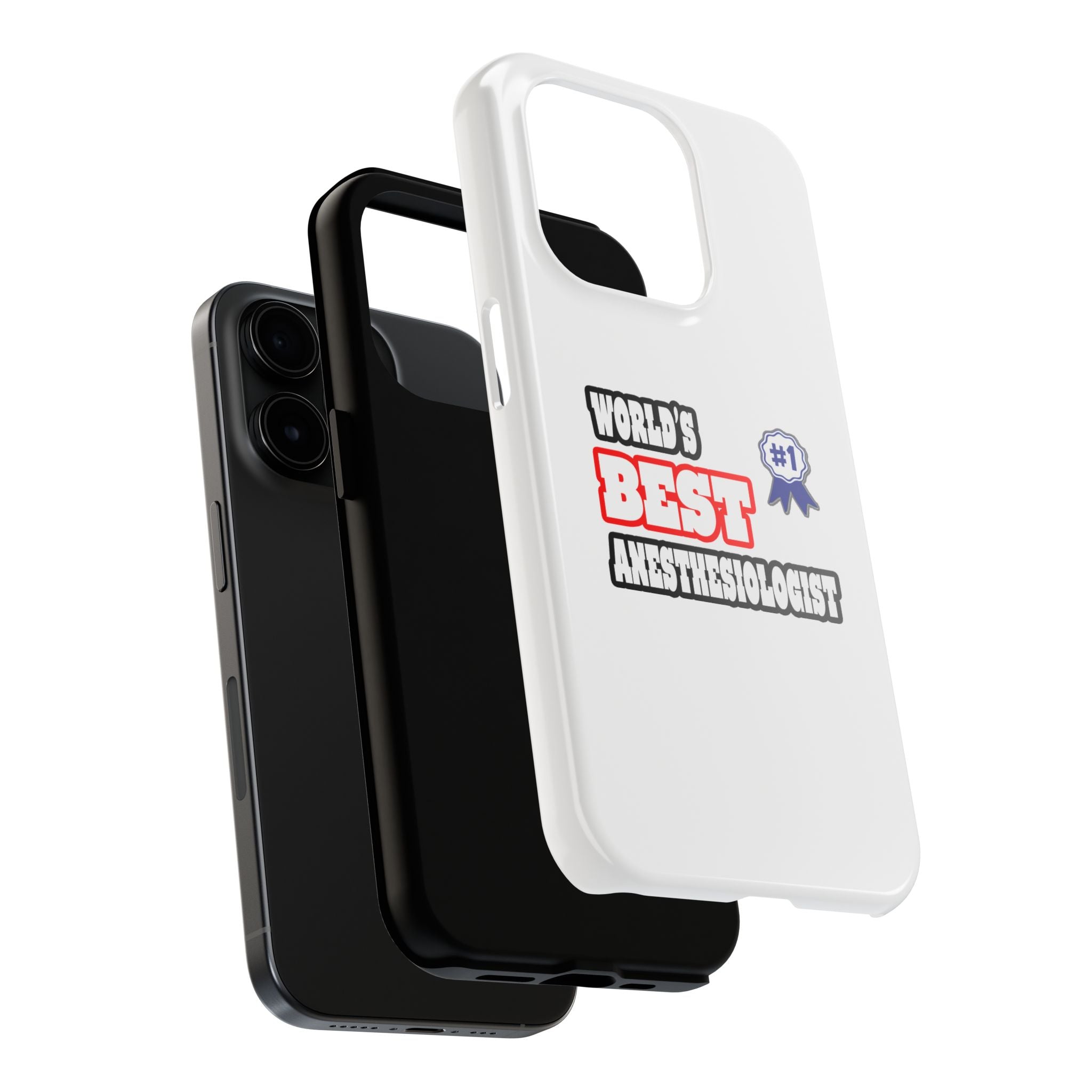 World's Best Anesthesiologist - Tough Phone Cases