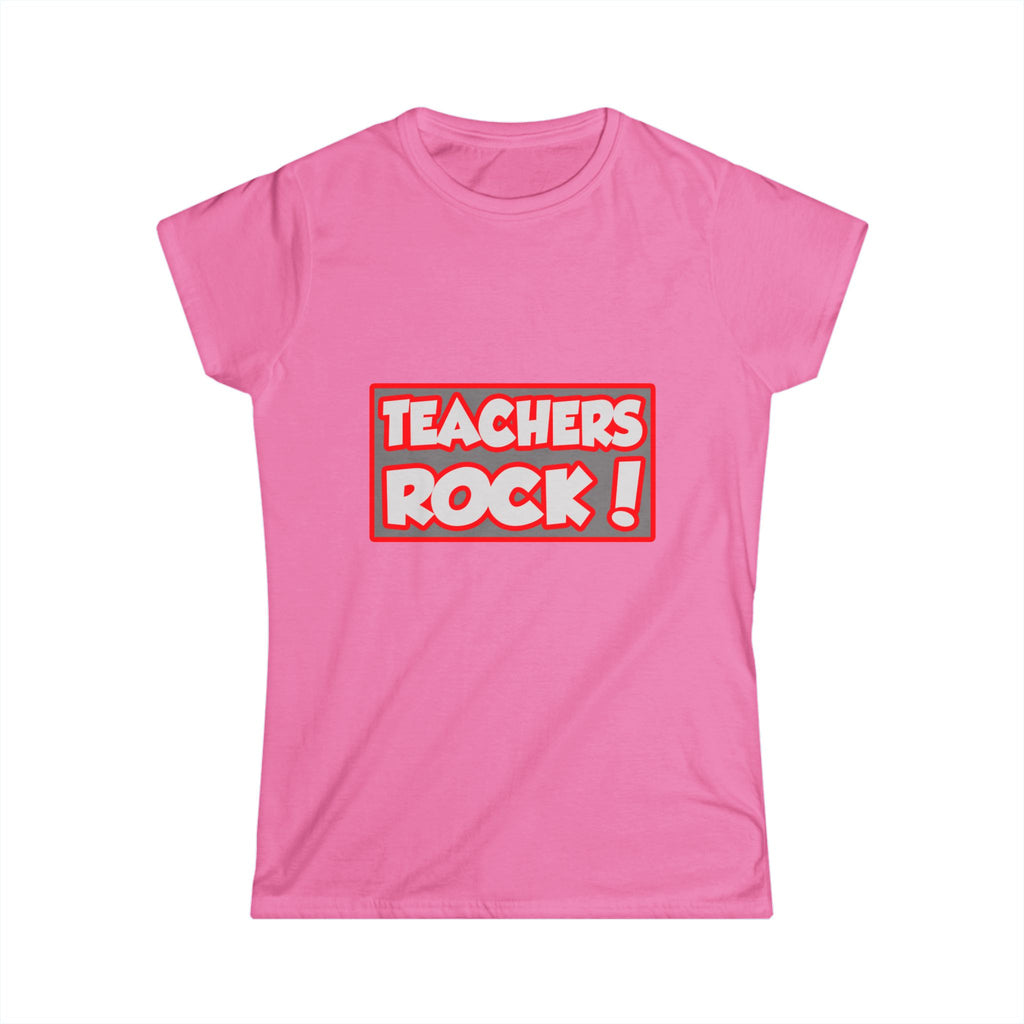 Teachers Rock! - Women's Softstyle Tee