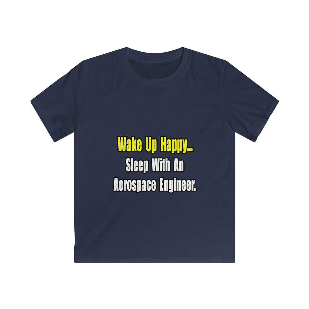 Sleep With An Aerospace Engineer - Kids Softstyle Tee