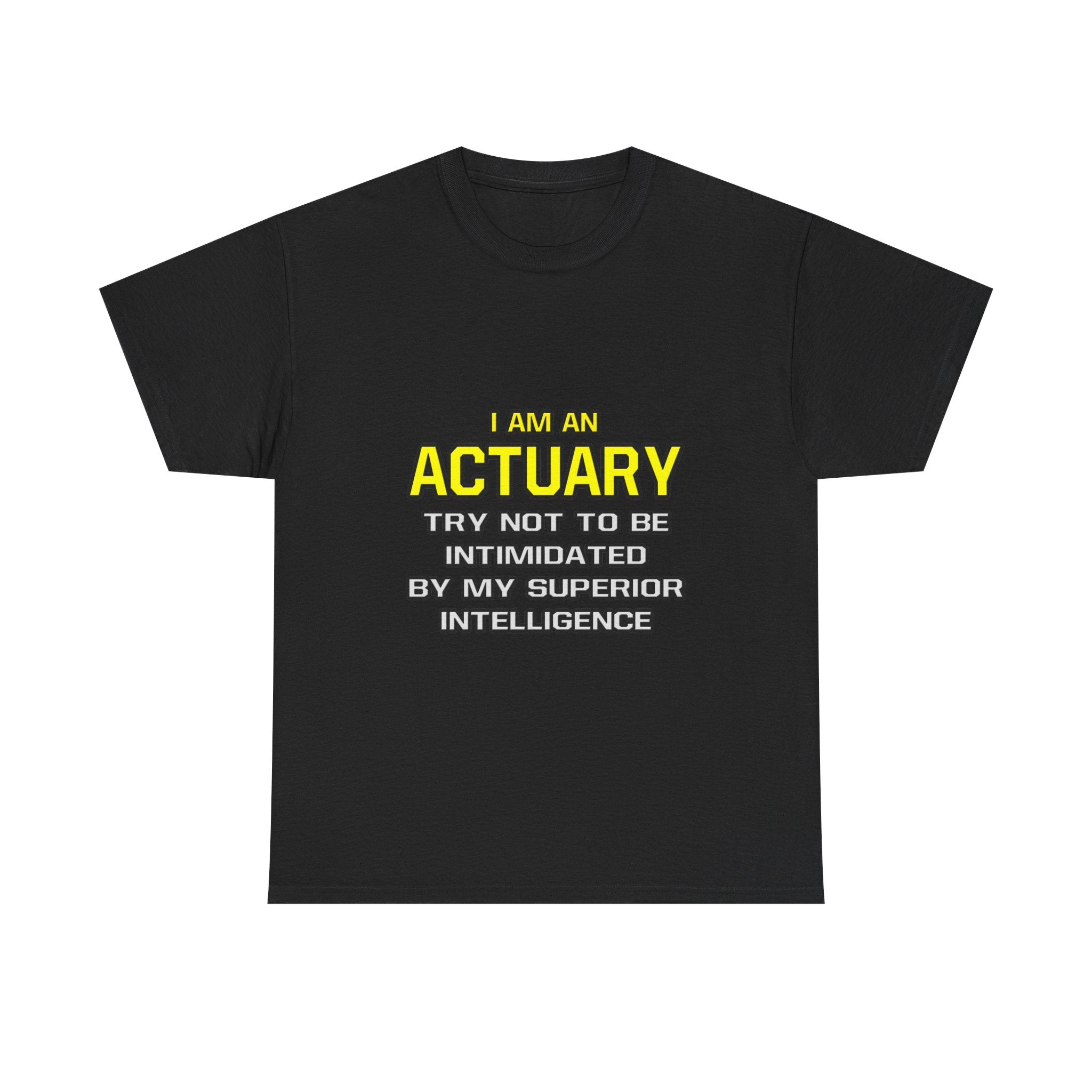 Actuary...Superior Intelligence - Unisex Heavy Cotton Tee