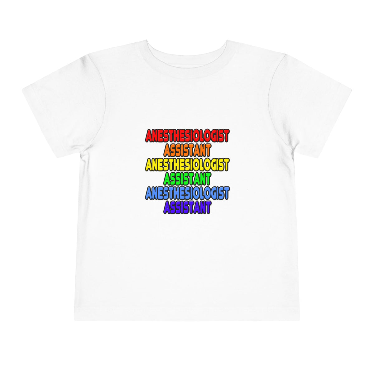 Rainbow Anesthesiologist Assistant - Toddler Short Sleeve Tee
