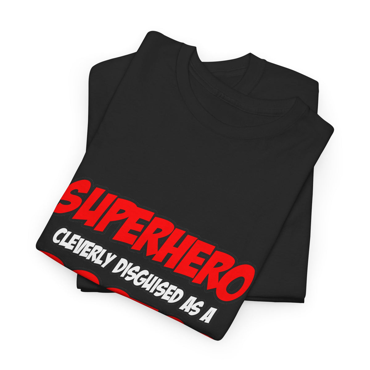 Superhero...Doctor - Unisex Heavy Cotton Tee