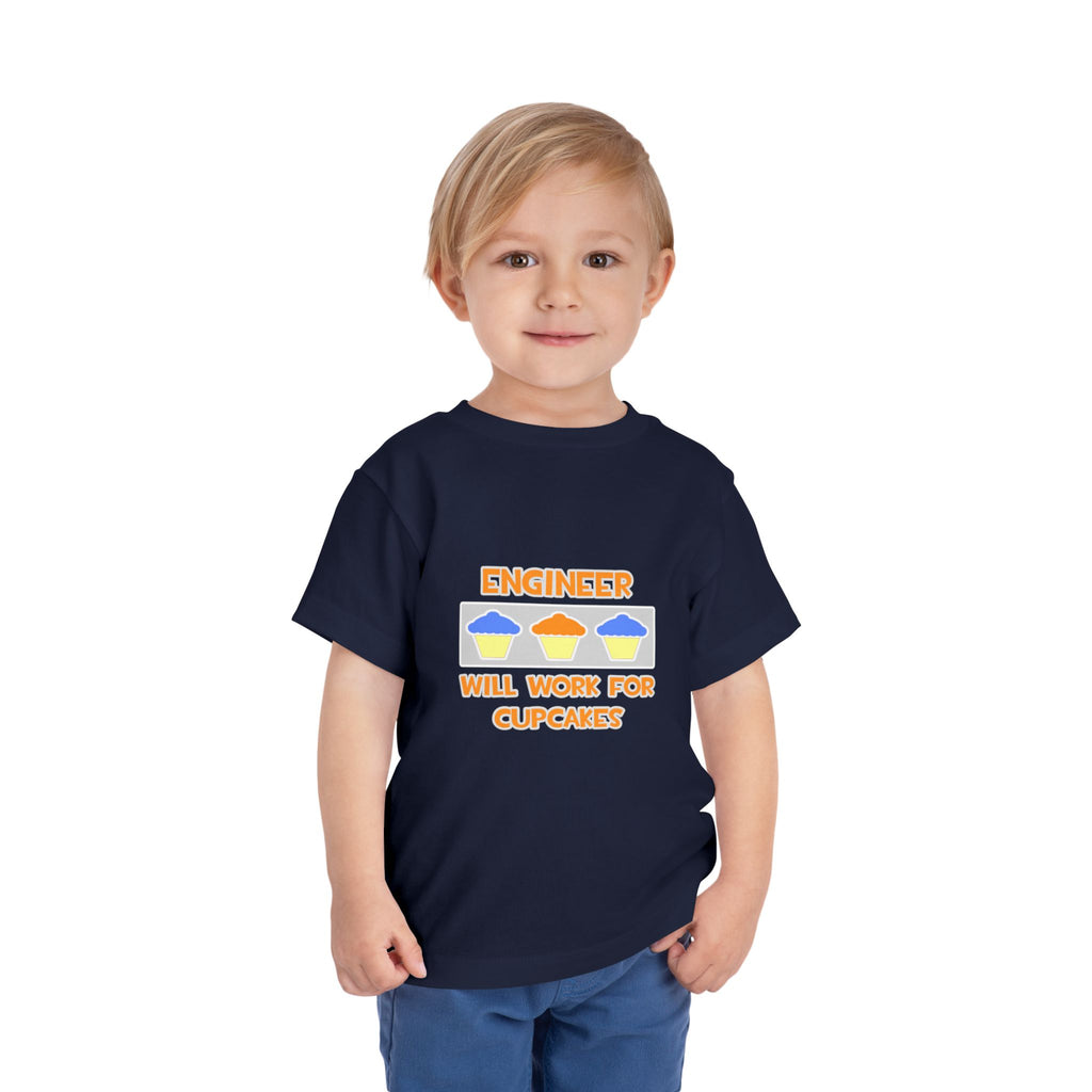 Engineer ... Will Work For Cupcakes - Toddler Short Sleeve Tee