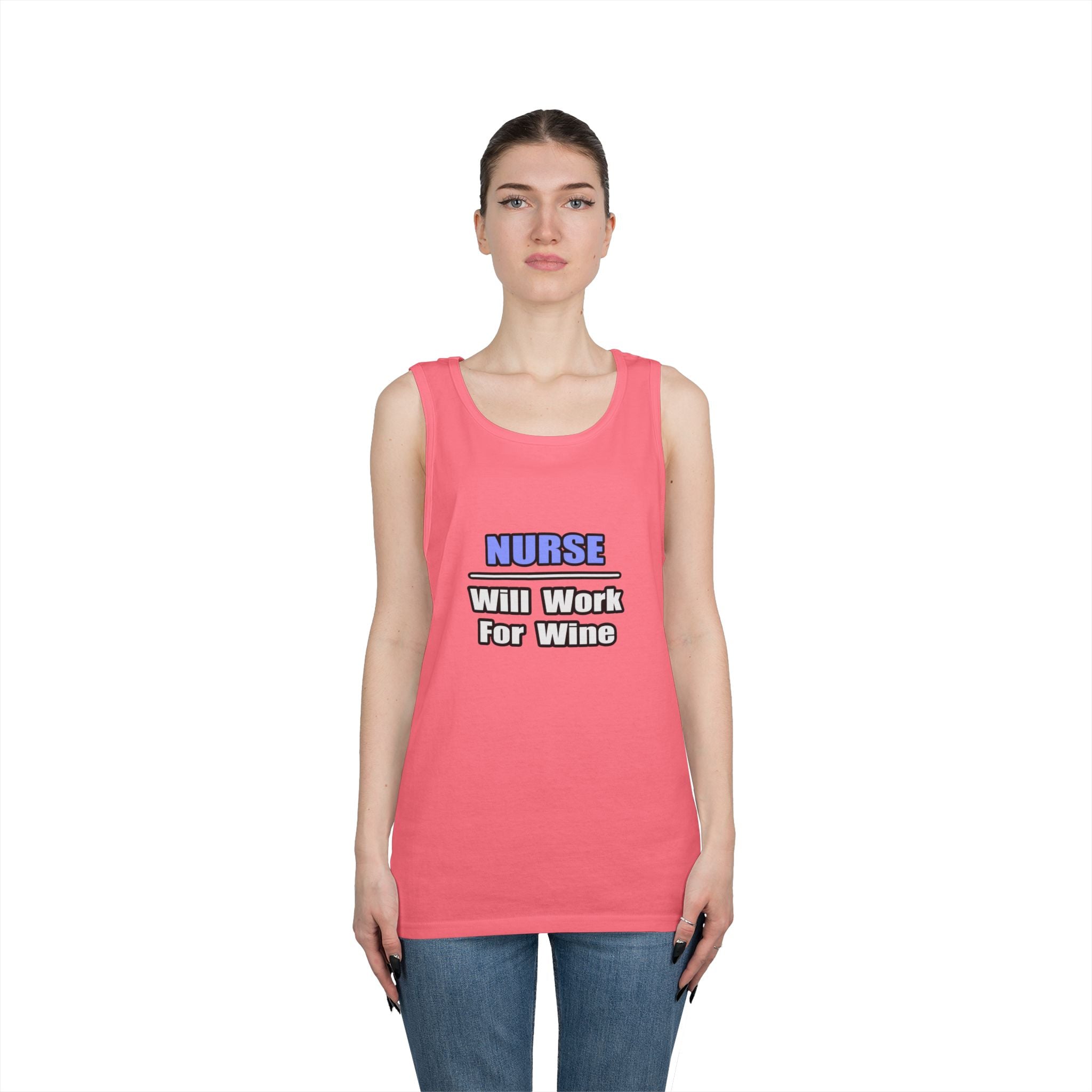 Nurse...Will Work For Wine - Unisex Heavy Cotton Tank Top
