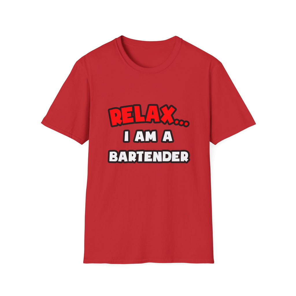 Relax ... I Am a Bartender - Unisex Softstyle T-Shirt